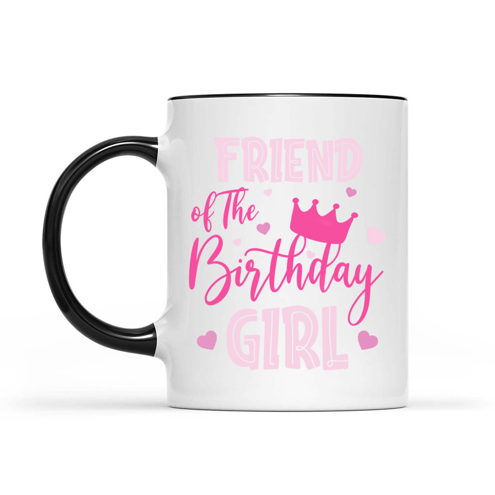 Friend Of The Birthday Girl Cute Pink Matching Family Mug