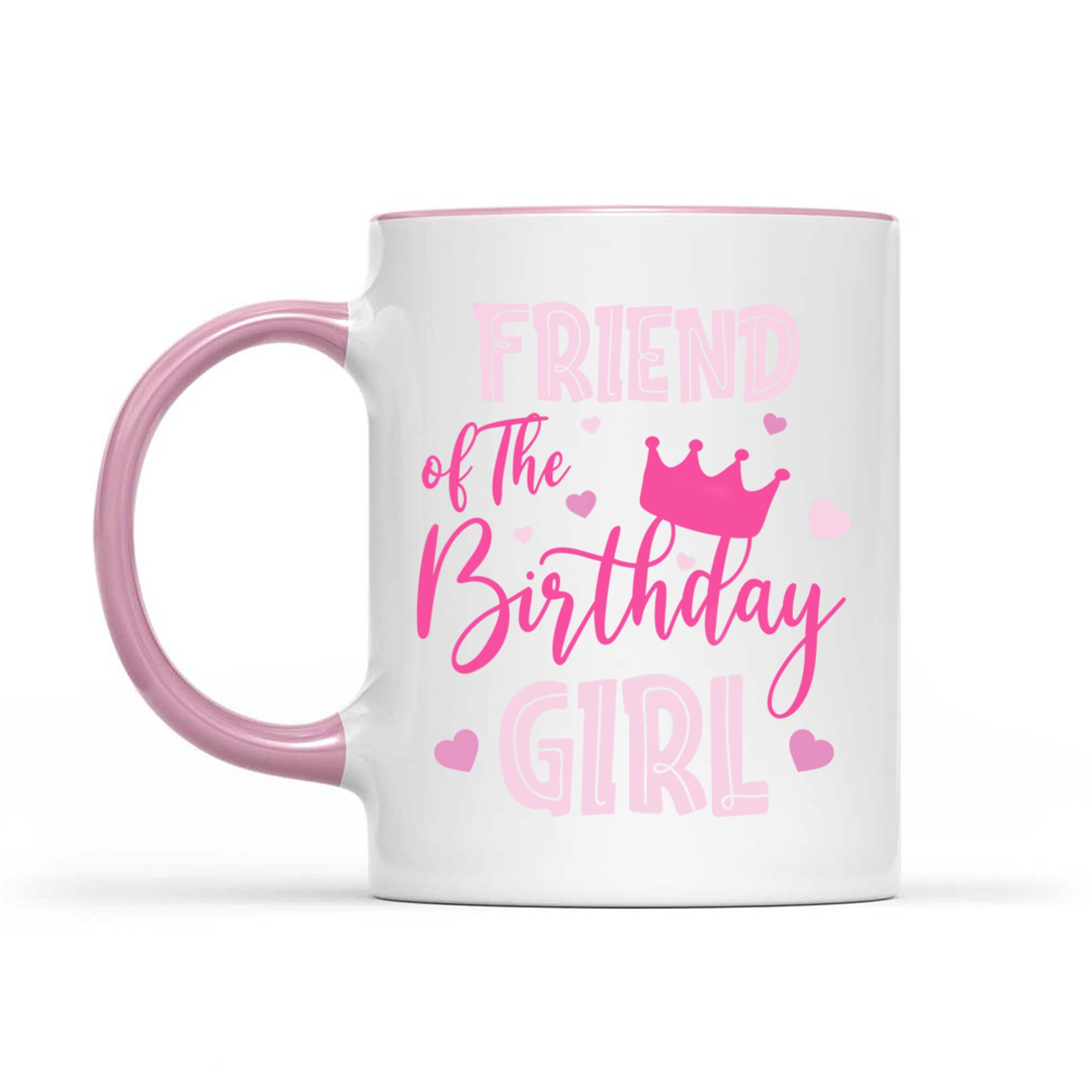 Friend Of The Birthday Girl Cute Pink Matching Family Mug