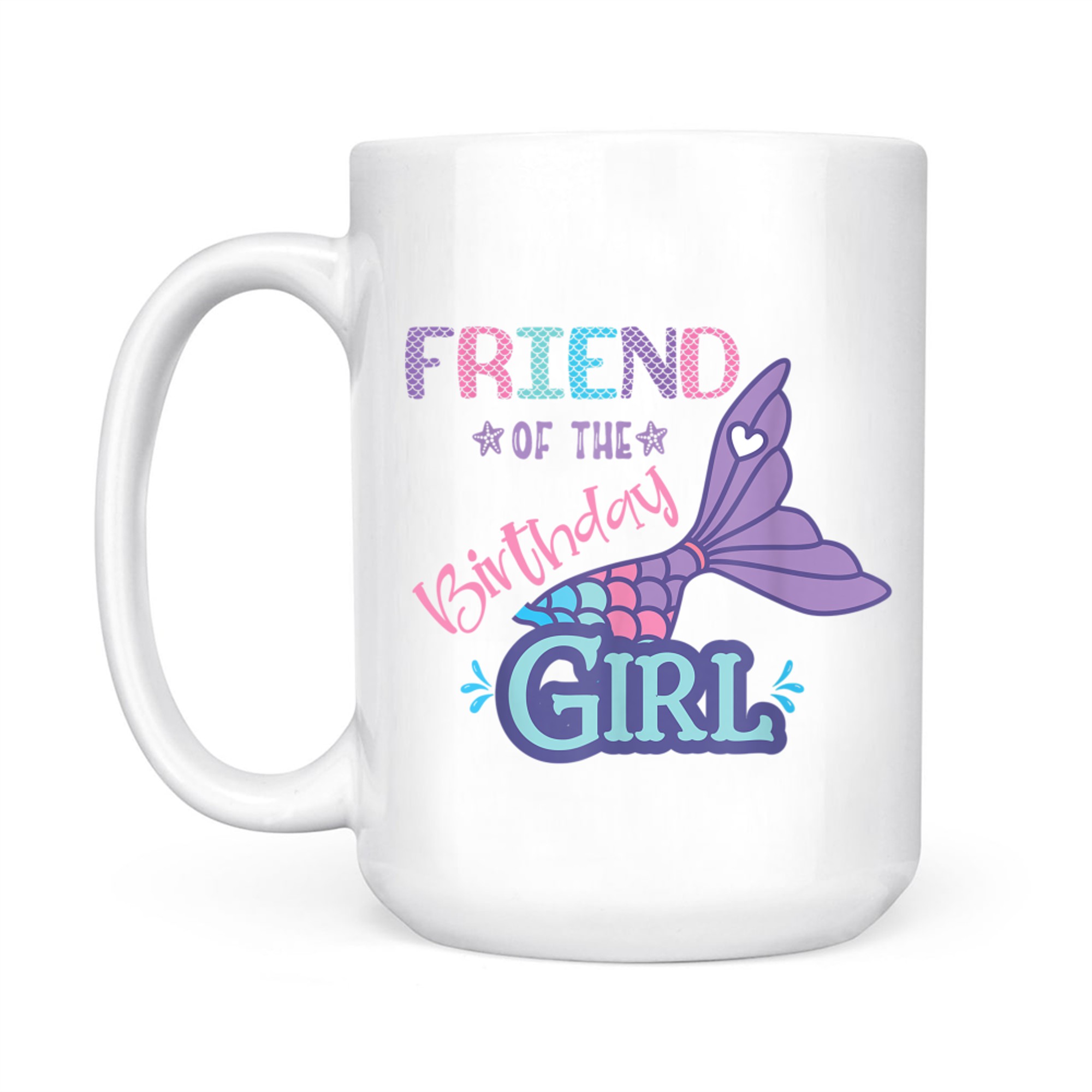 Friend Of The Birthday Girl Mermaid Theme Matching Family Mug