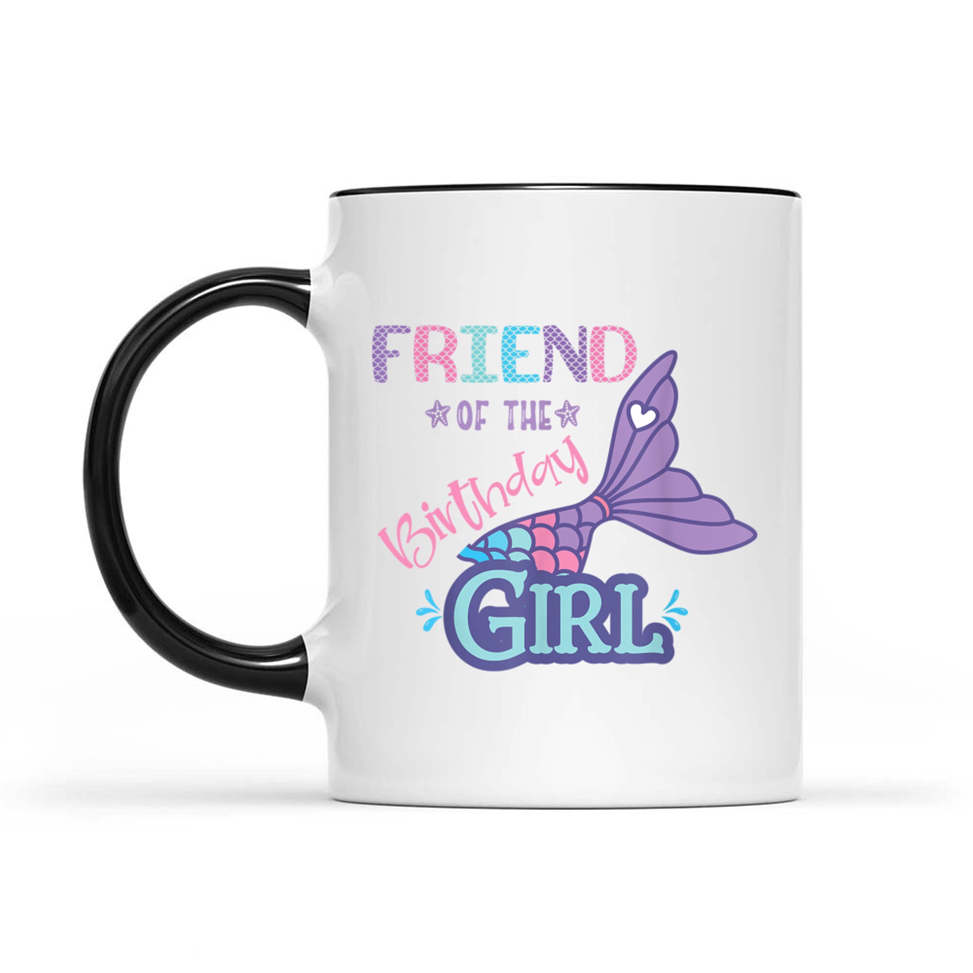 Friend Of The Birthday Girl Mermaid Theme Matching Family Mug