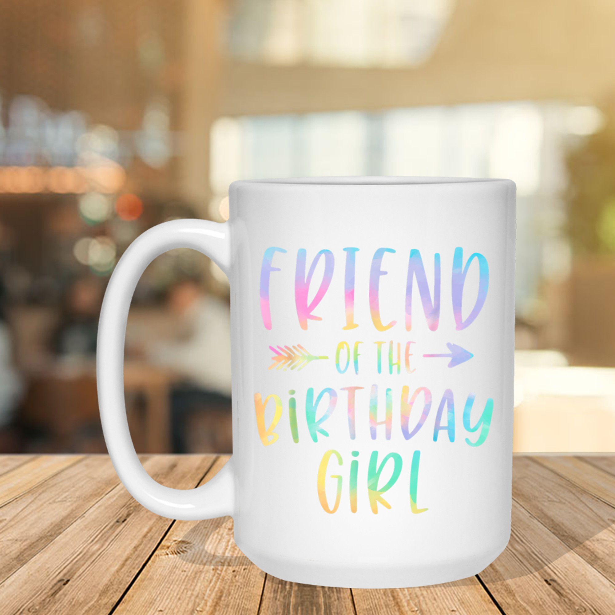 Friend Of The Birthday Girl Tie Dye Colorful Cute Mug
