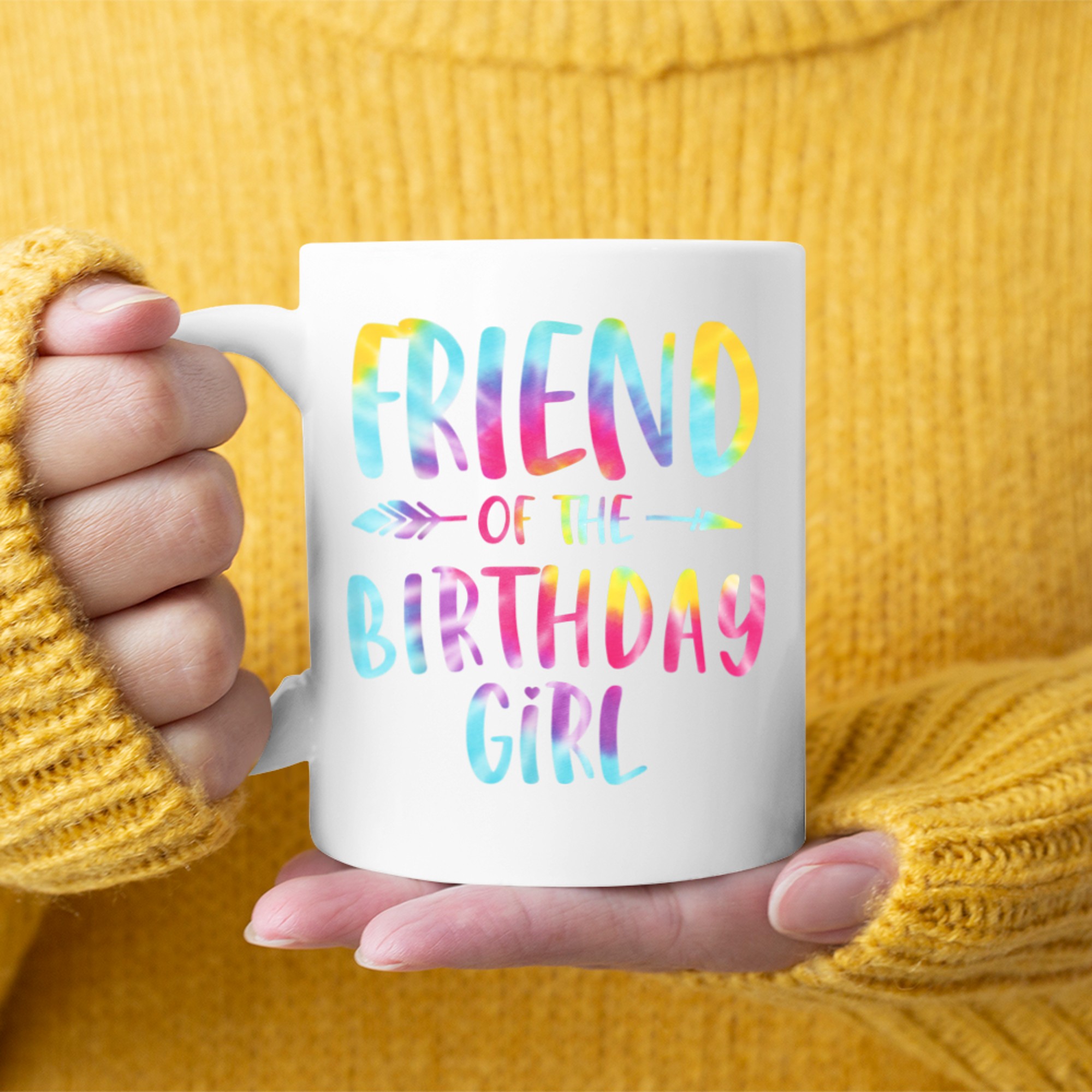 Friend Of The Birthday Girl Tie Dye Colorful Mug