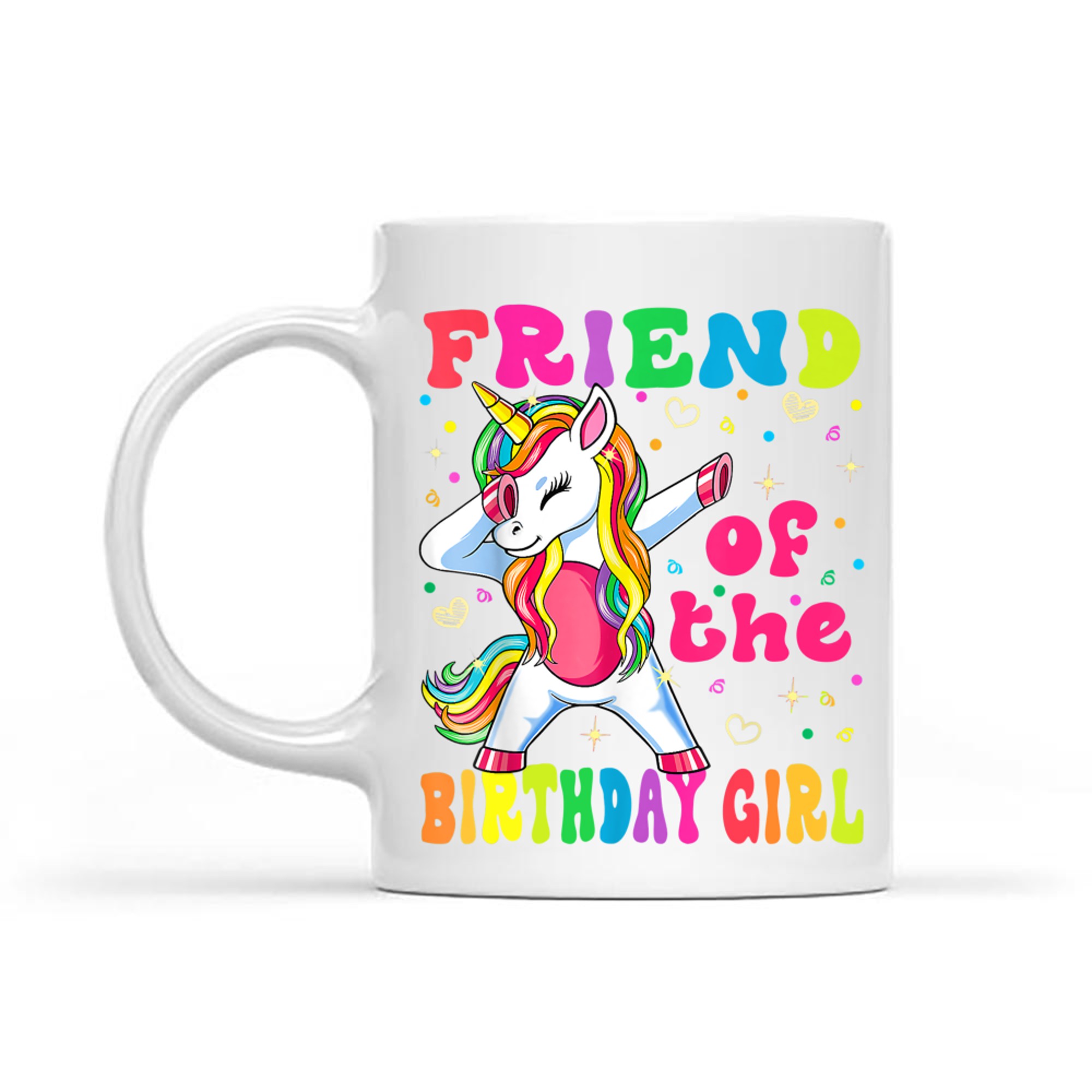 Friend Of The Birthday Princess Girl Dabbing Unicorn Mug