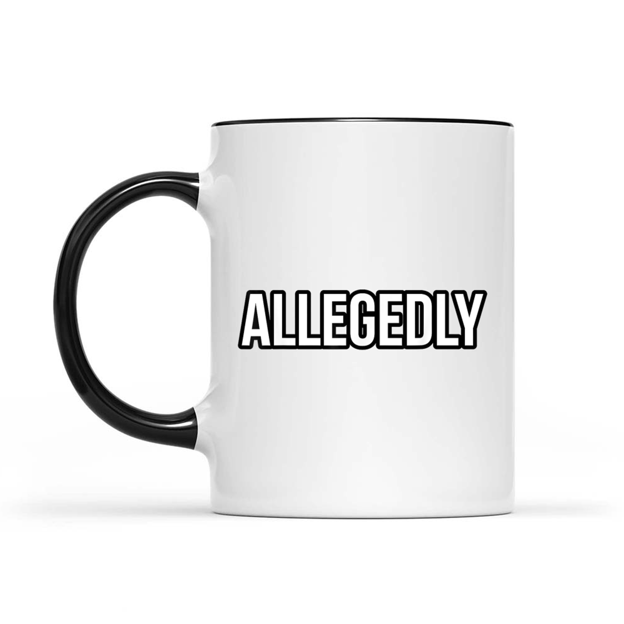 Funny Allegedly Text Graphic Design Mug