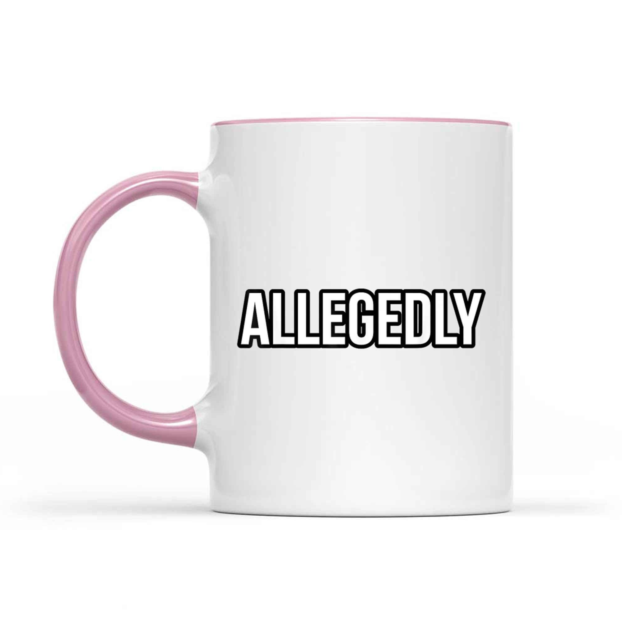 Funny Allegedly Text Graphic Design Mug