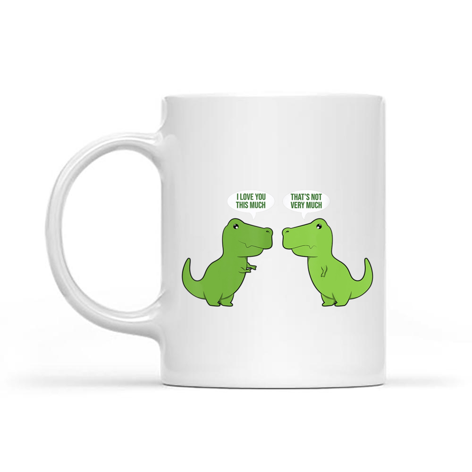 Funny Cute T-Rex Dinosaur Funny Text Humour Happy Mug
