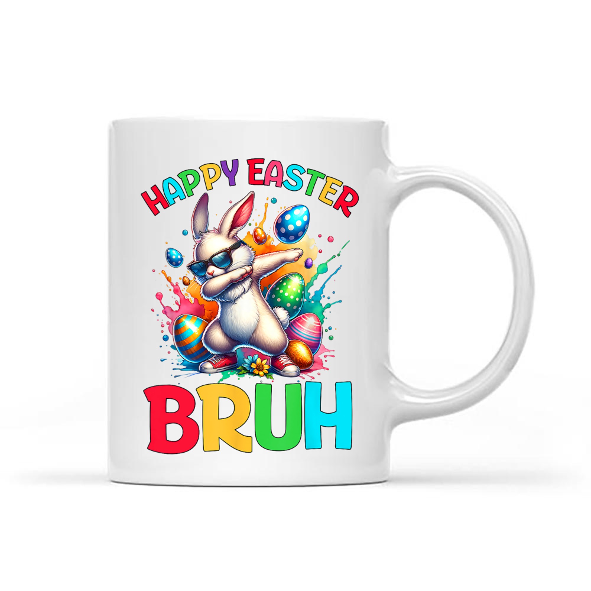 Happy Easter Bruh Eggs Easter Bunny Mug