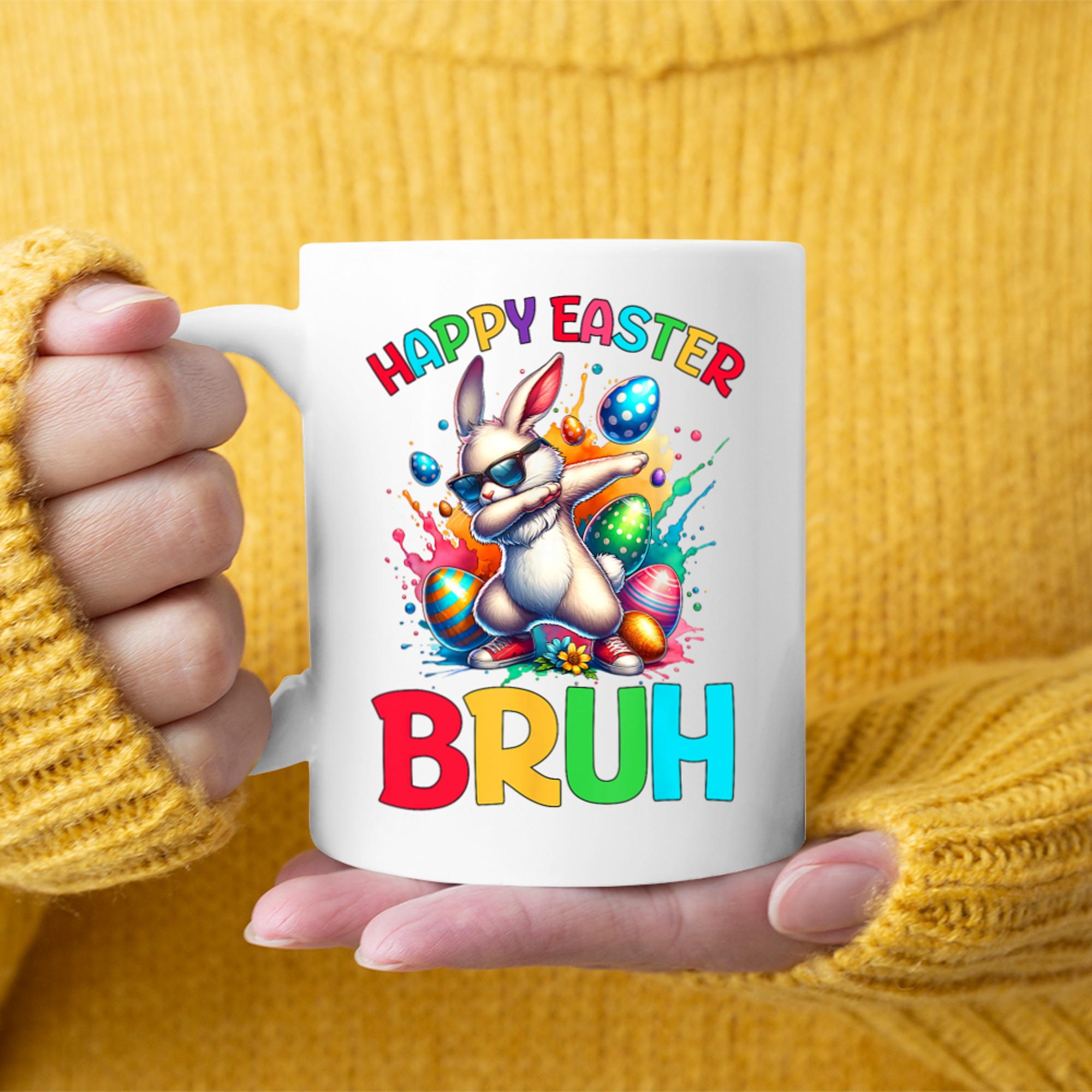 Happy Easter Bruh Eggs Easter Bunny Mug