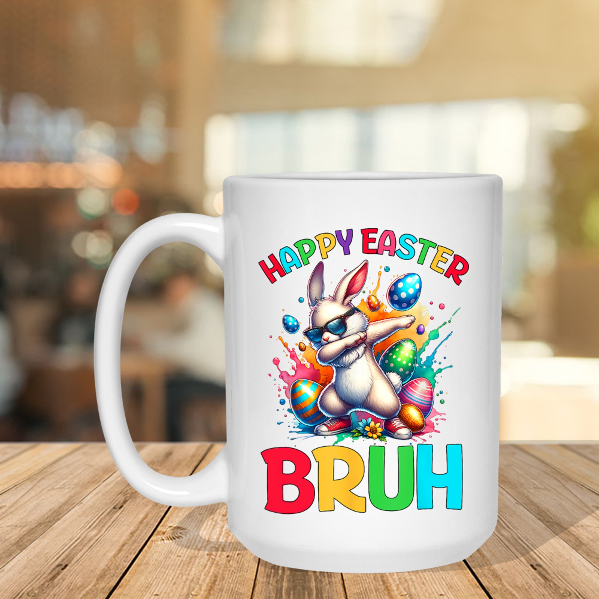 Happy Easter Bruh Eggs Easter Bunny Mug