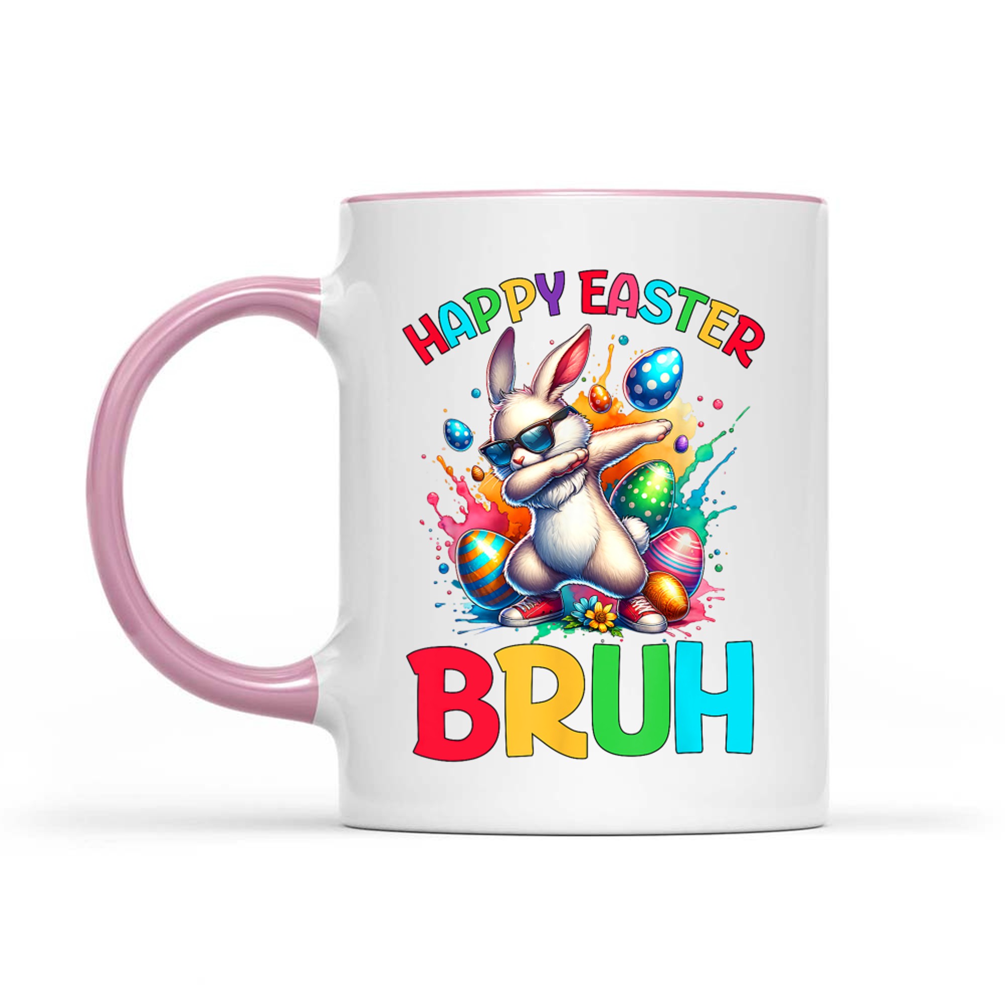 Happy Easter Bruh Eggs Easter Bunny Mug