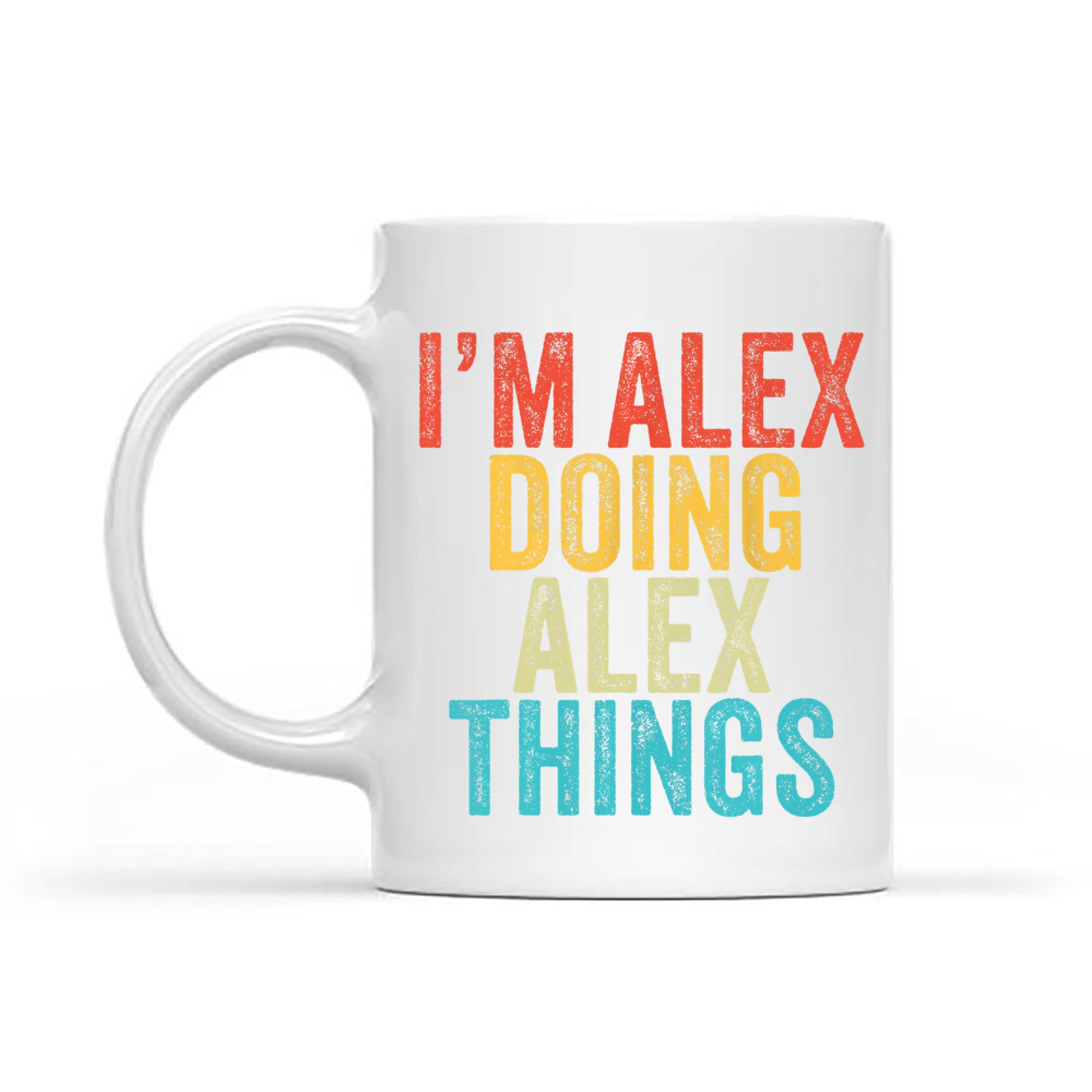 I'm Alex Doing Alex Things Funny Birthday Vintage Mug
