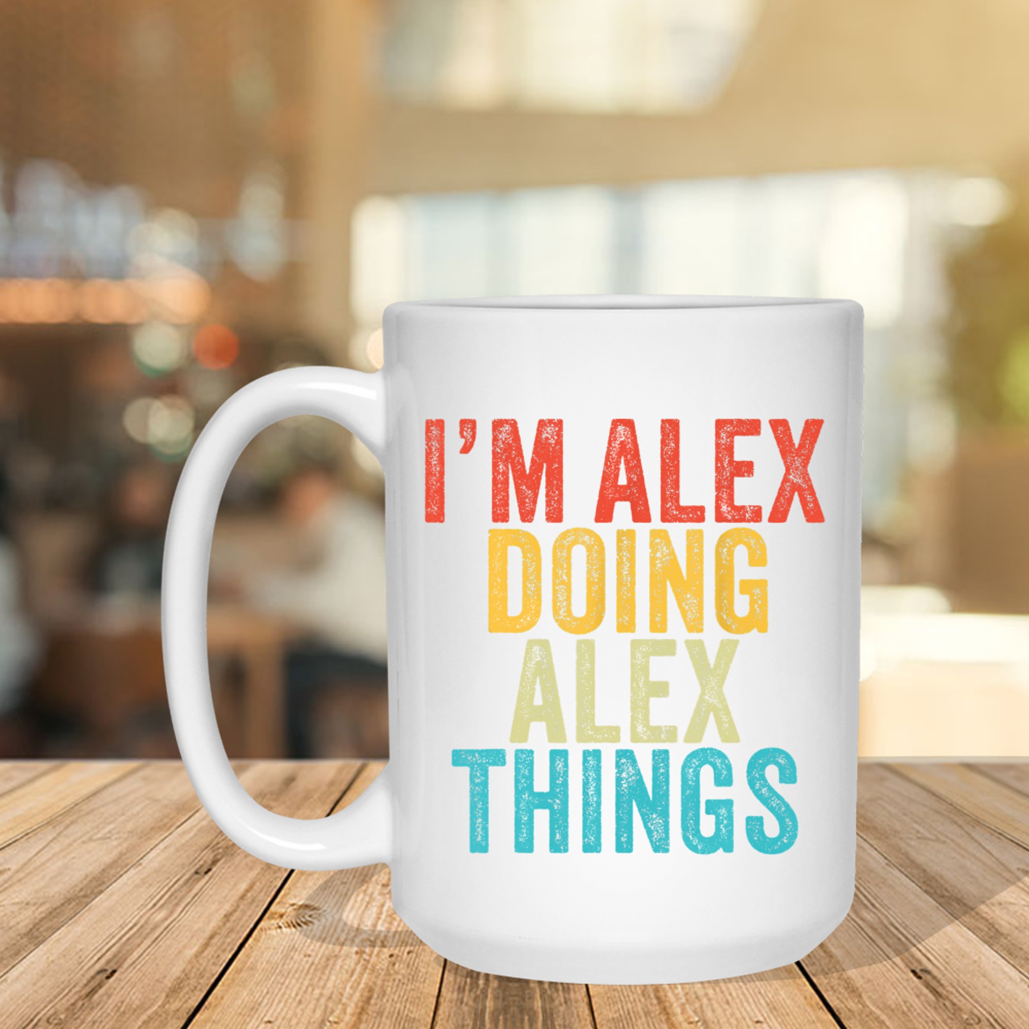 I'm Alex Doing Alex Things Funny Birthday Vintage Mug