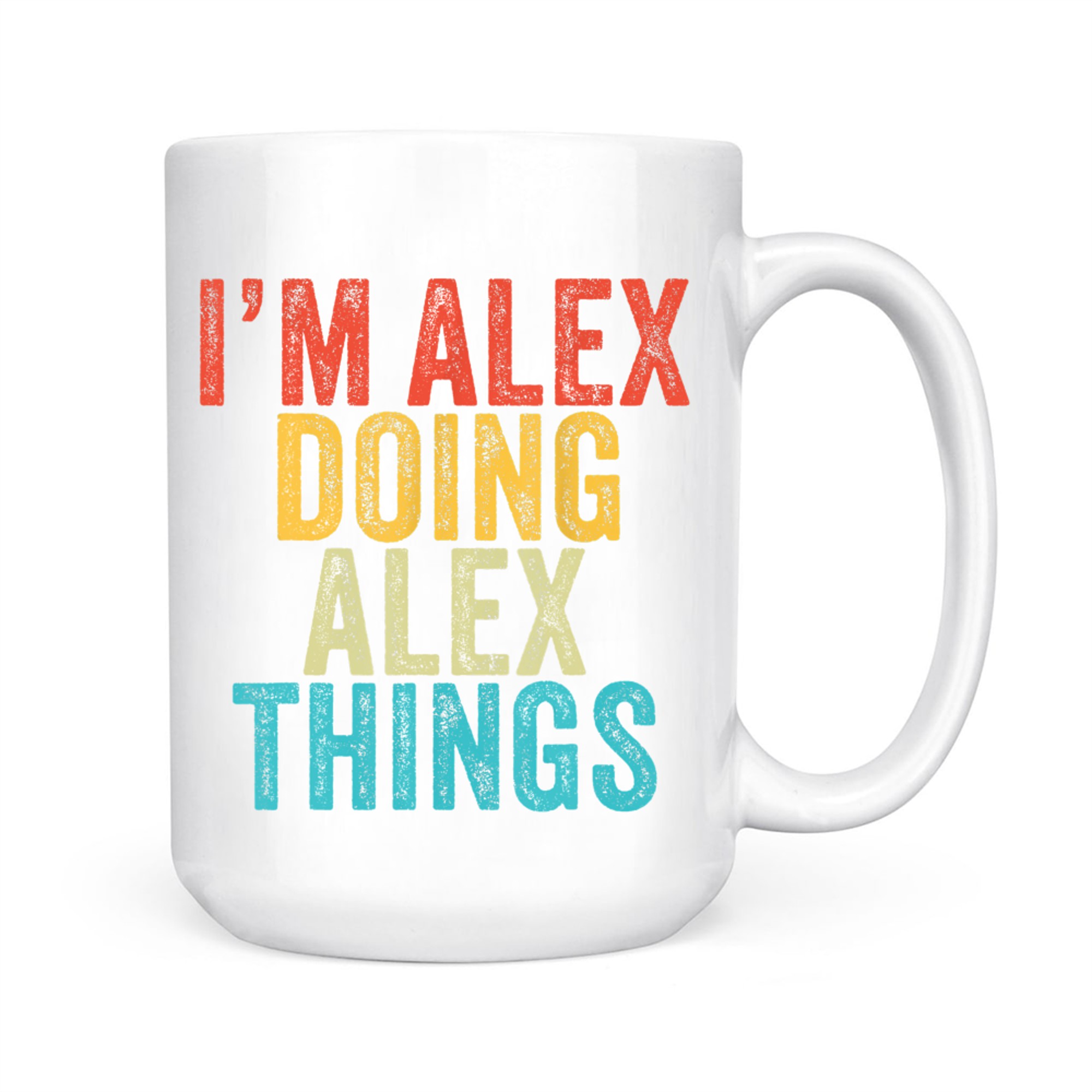 I'm Alex Doing Alex Things Funny Birthday Vintage Mug