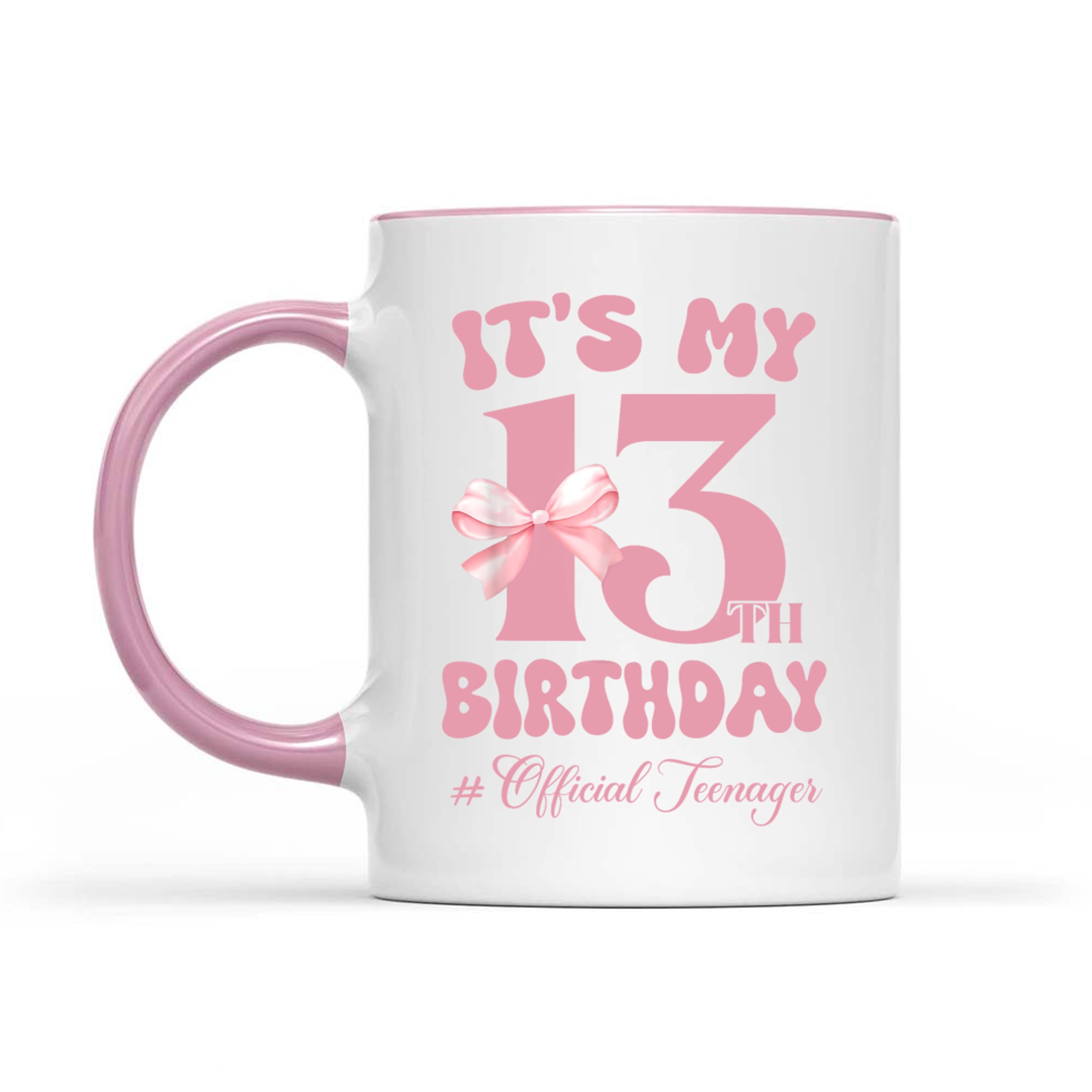 Its My 13th Birthday Girl Official Teenager Pink Bow Mug
