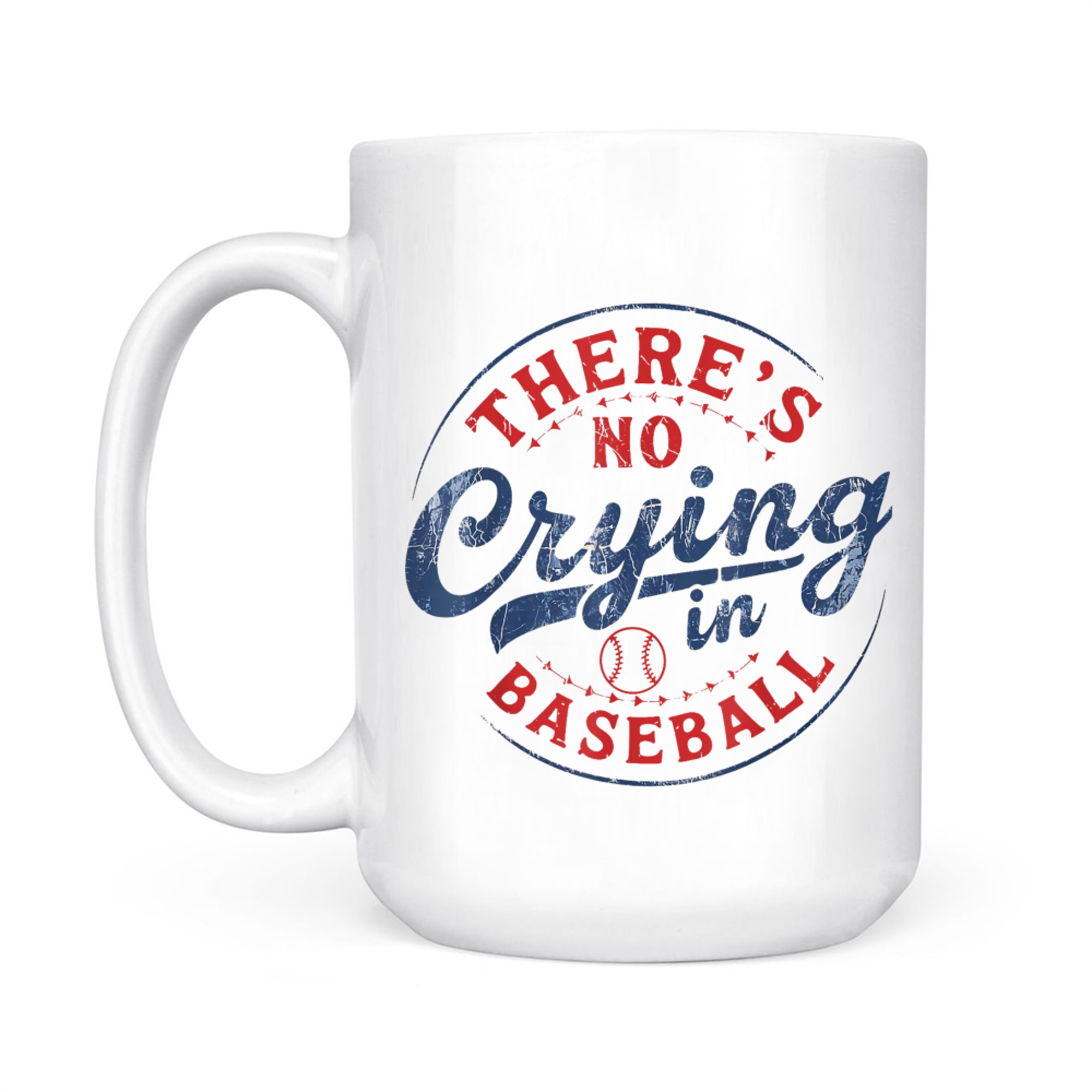 There Is No Crying In Baseball Funny Game Day Baseball Mom Mug