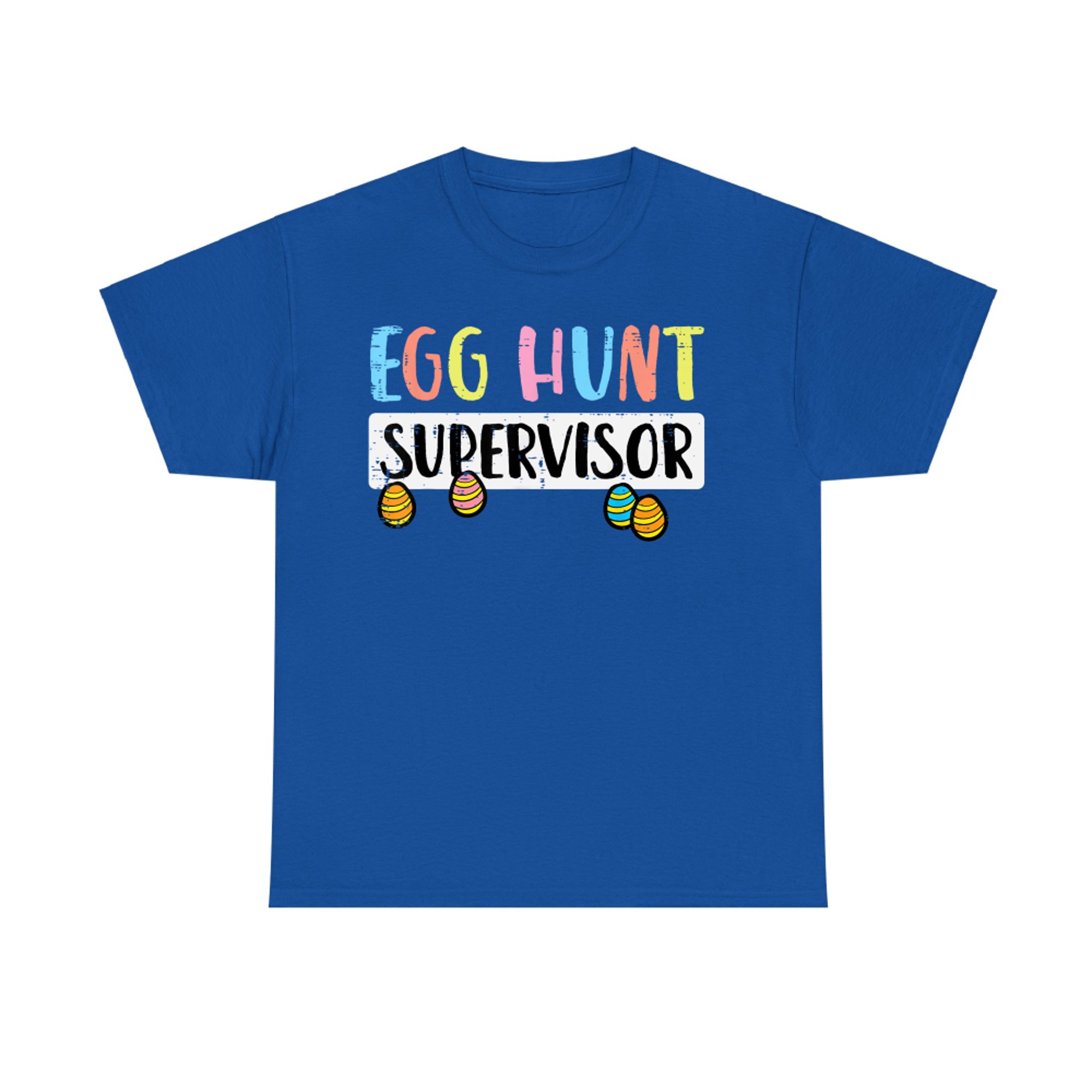 Easter Egg Hunt Supervisor Funny T-Shirt