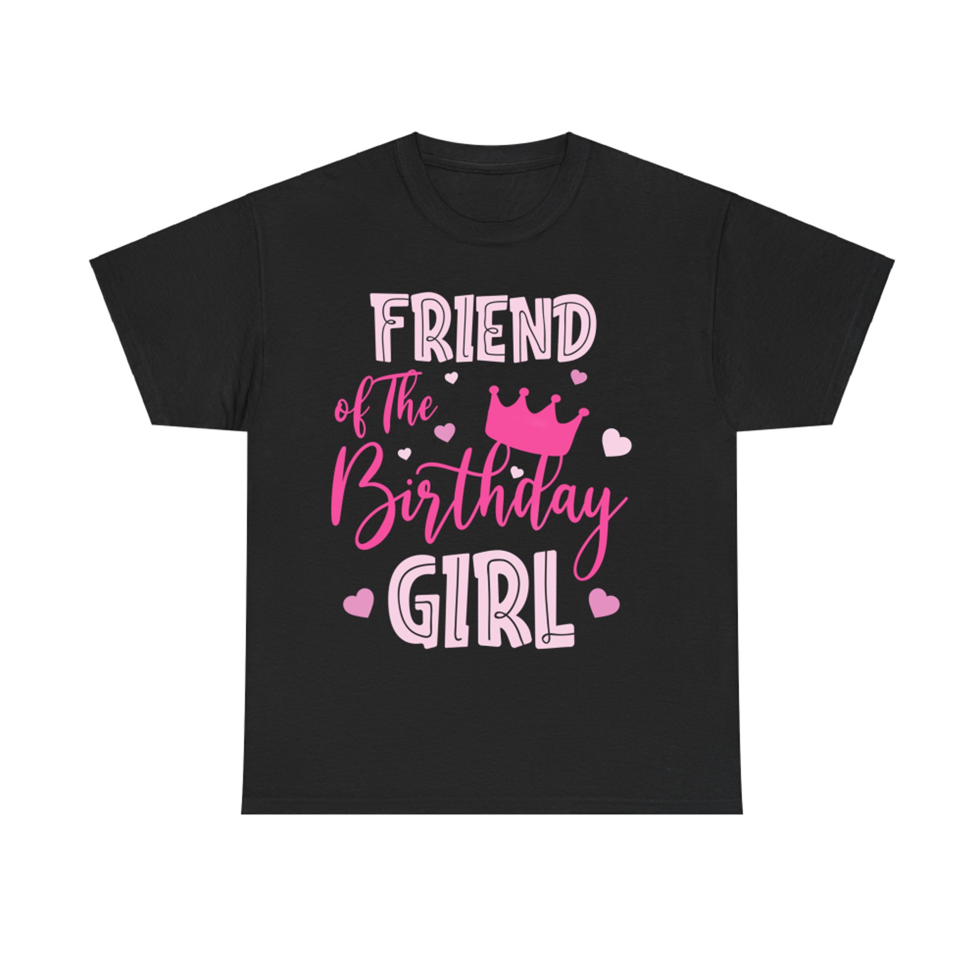 Friend Of The Birthday Girl Cute Pink Matching Family T-Shirt