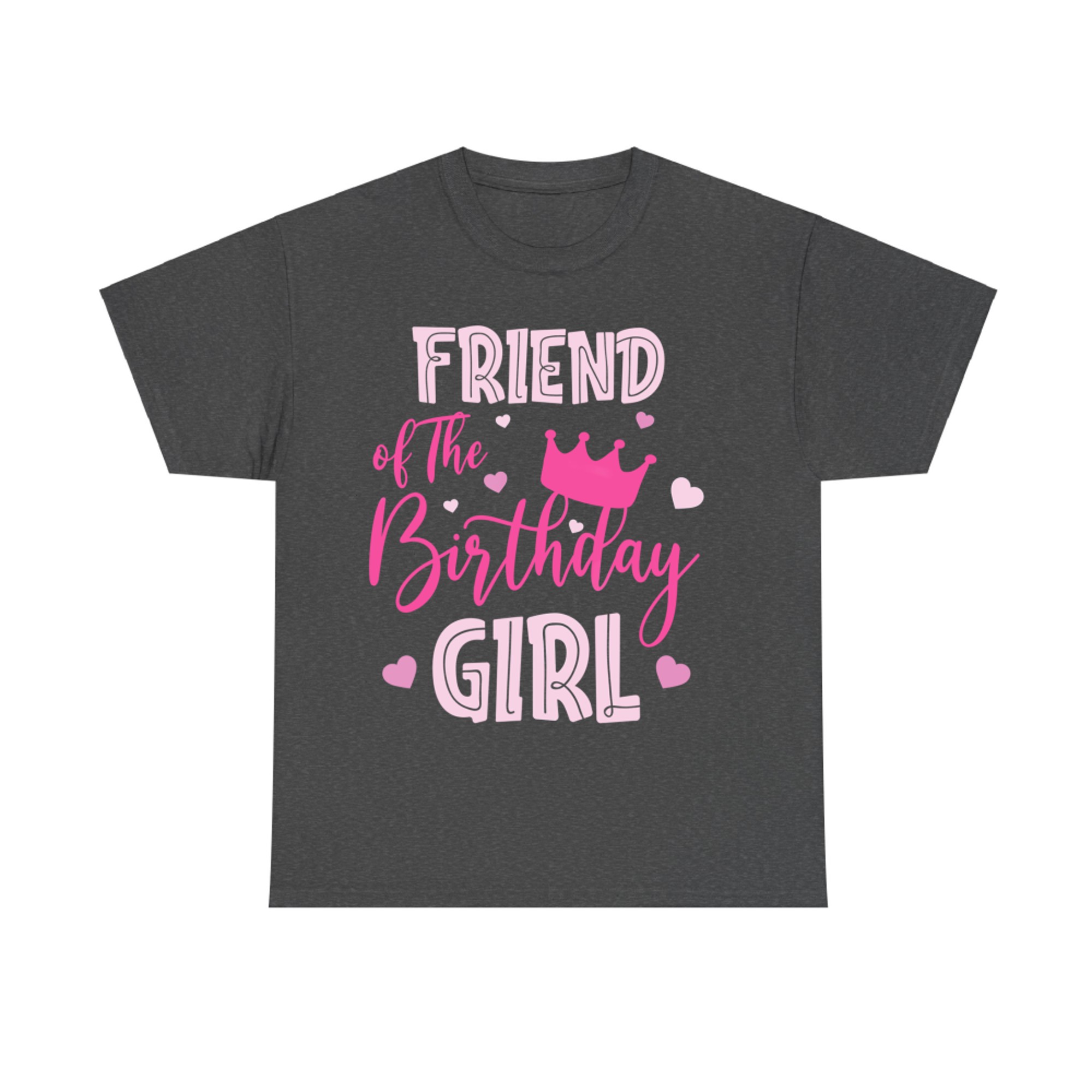 Friend Of The Birthday Girl Cute Pink Matching Family T-Shirt