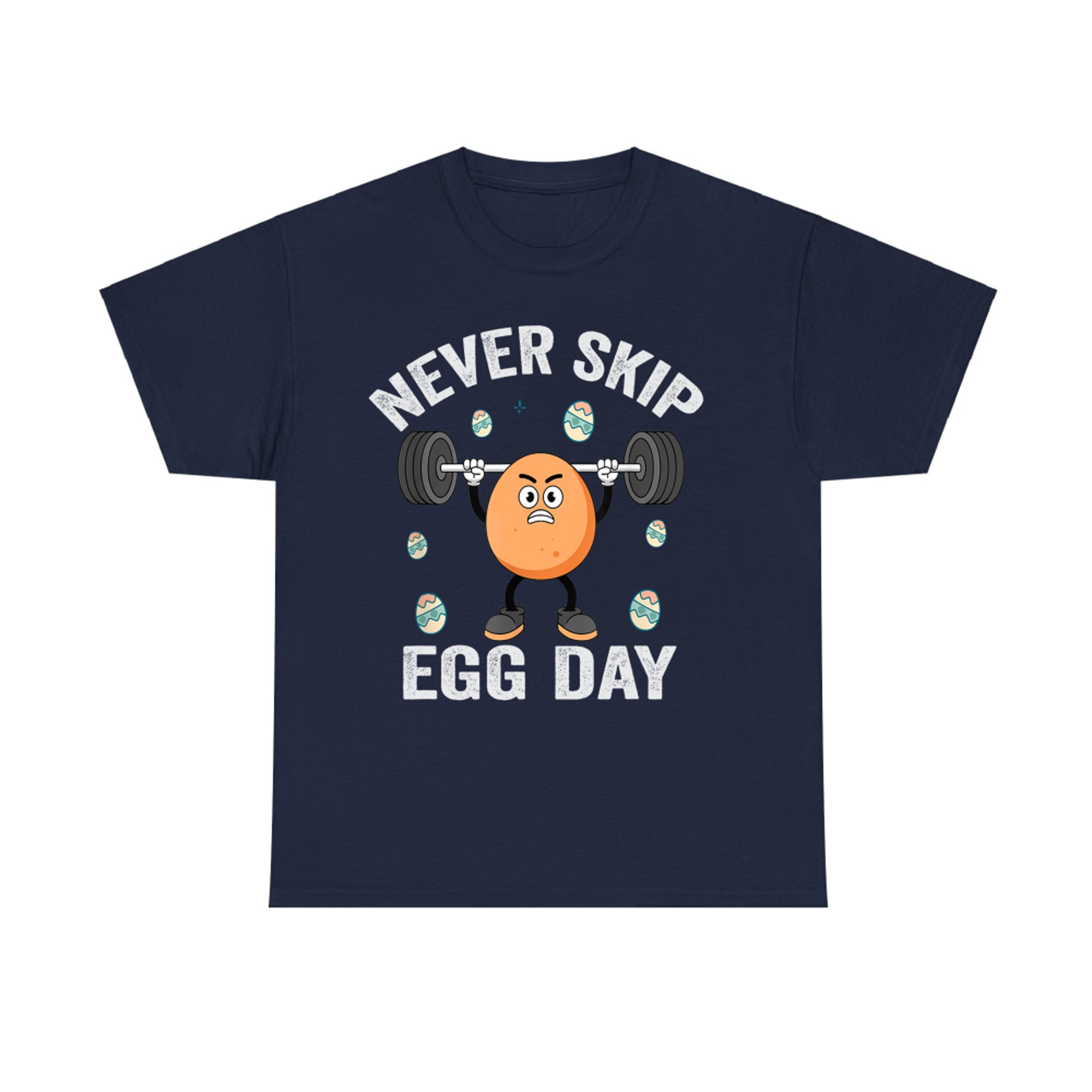 Funny Gym Easter Egg Weightlifting Cartoon Never Skip Egg Day Workout Humor T-Shirt