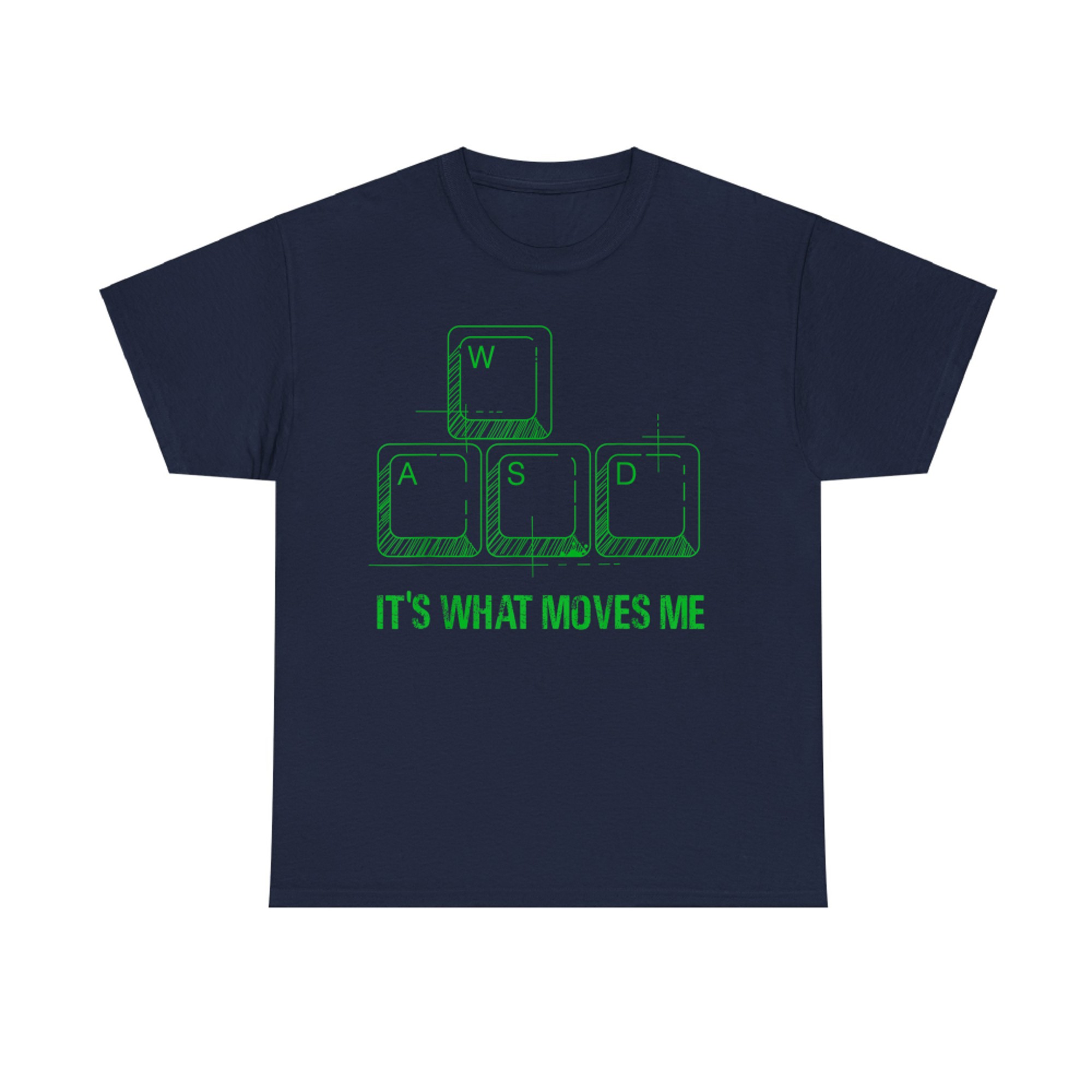 Funny WASD Its What Moves Me Video Games Gamer PC Gaming T-Shirt