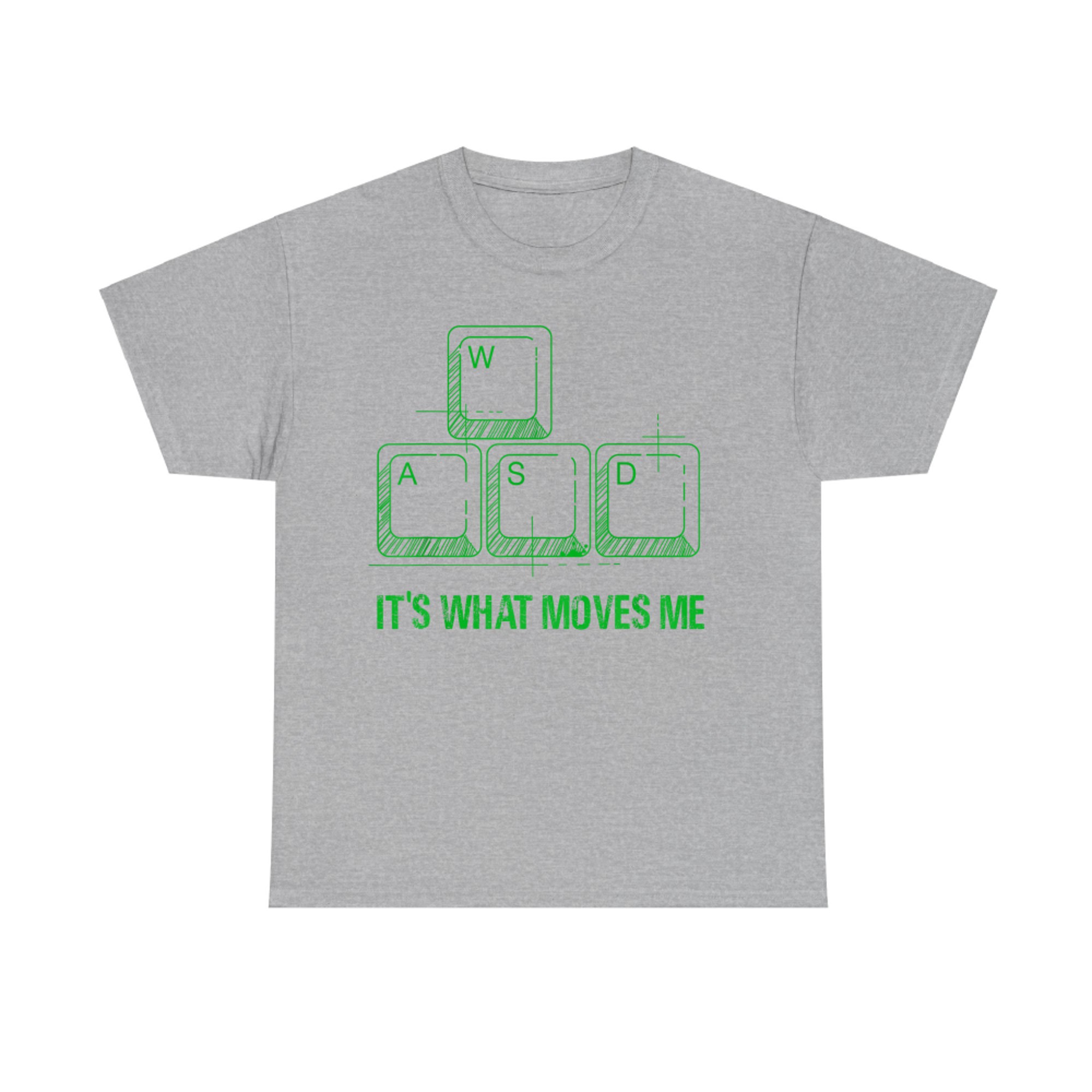 Funny WASD Its What Moves Me Video Games Gamer PC Gaming T-Shirt