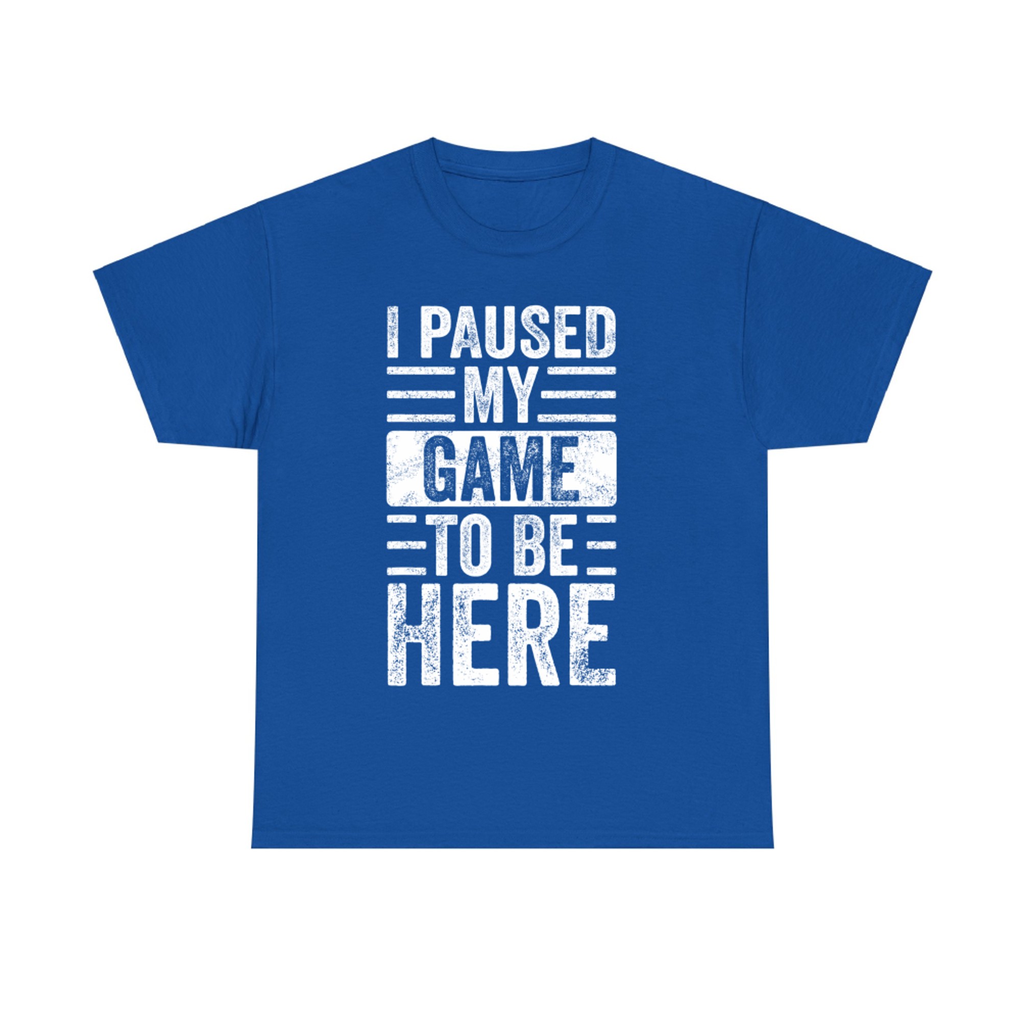 I Paused My Game To Be Here Funny Retro Vintage Video Gamer T-Shirt