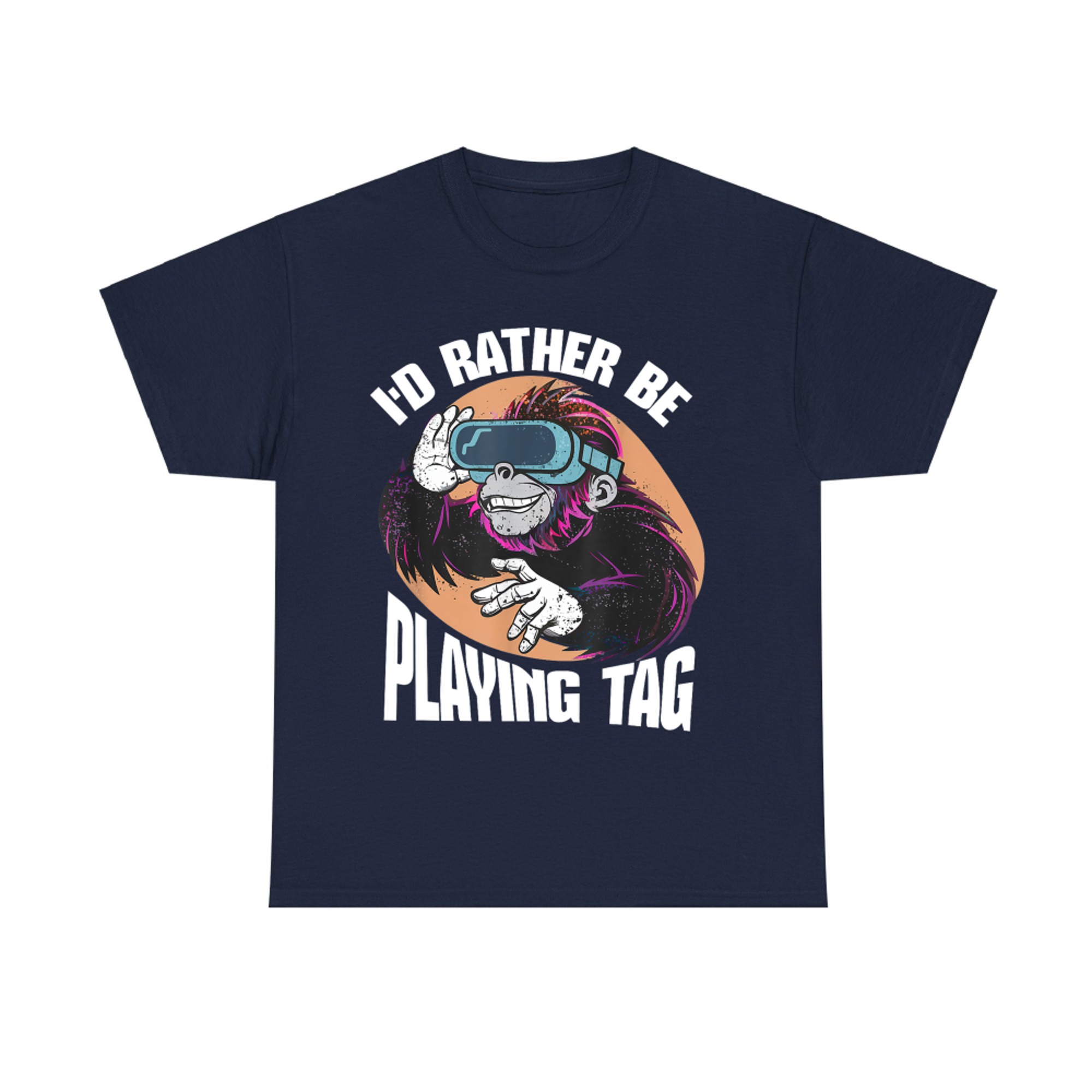 I'd Rather Be Playing Tag Funny Video Game Player VR Gamer T-Shirt