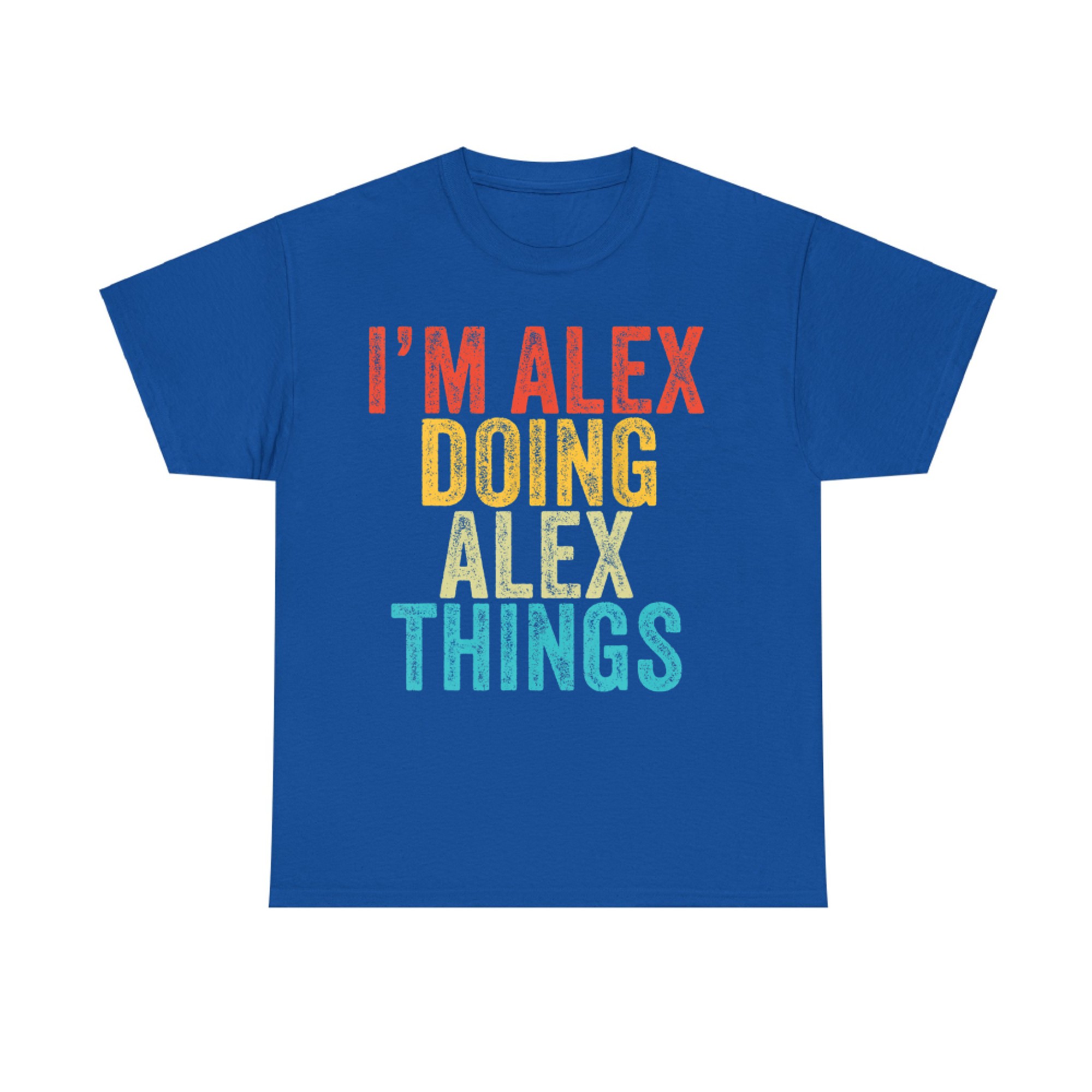 I'm Alex Doing Alex Things Funny Birthday Vintage T-Shirt