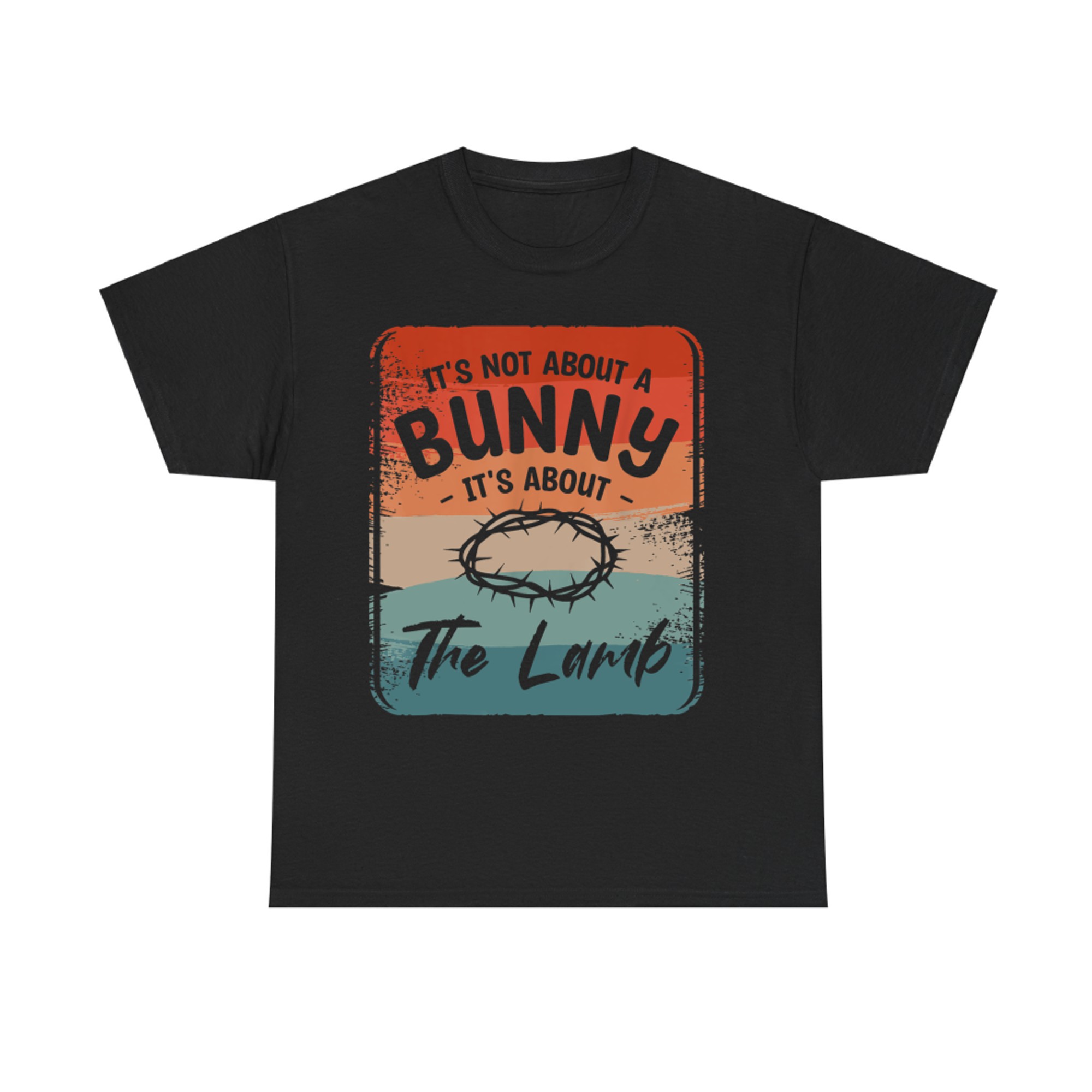 It's Not About The Bunny It's About The Lamb Easter Sunday T-Shirt