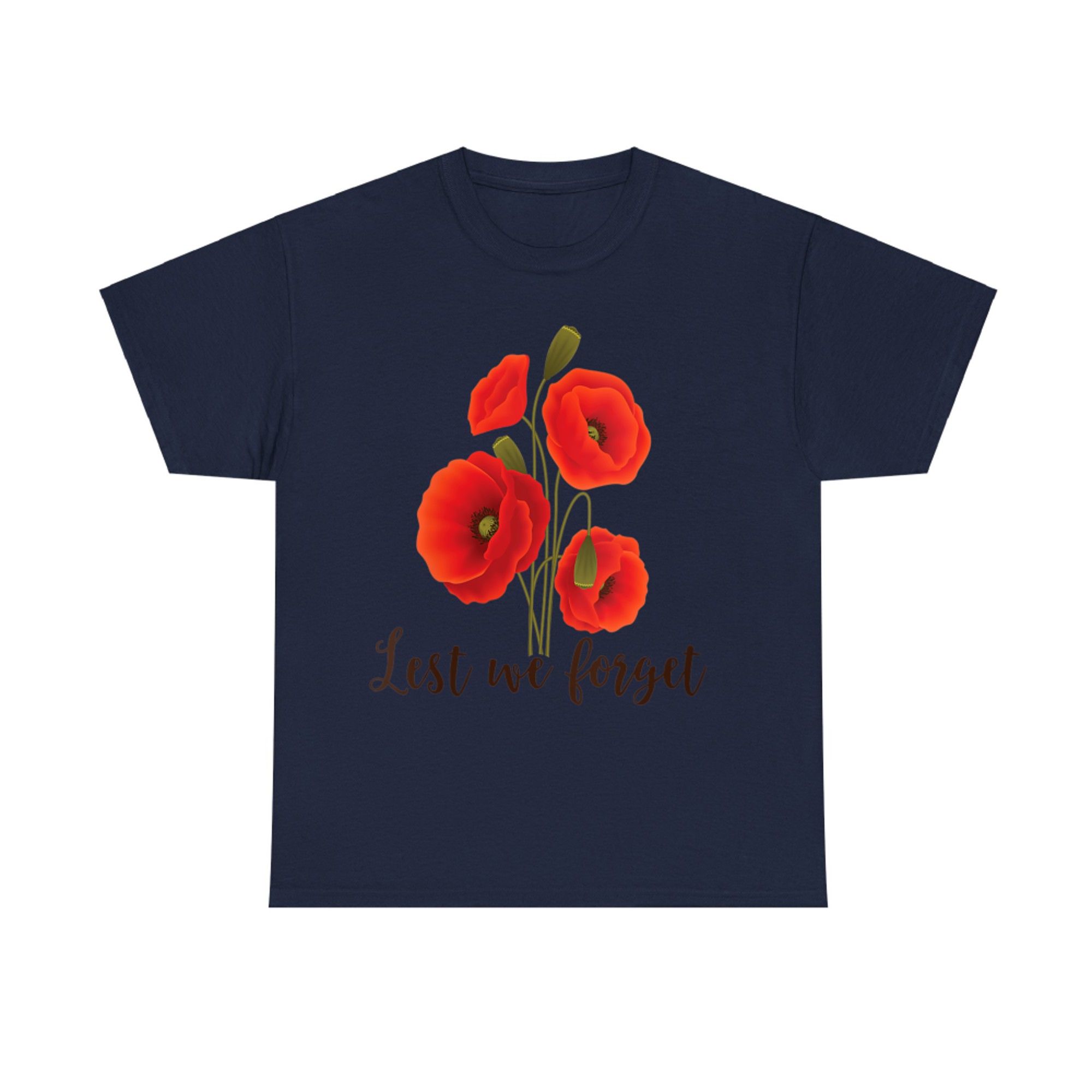 Lest We Forget Poppy Flower Remembrance Day Memorial Tribute T-Shirt