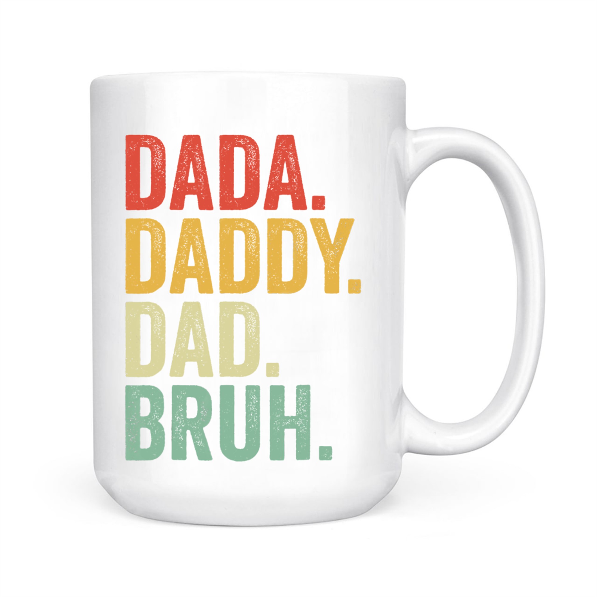 Men Dada Daddy Dad Bruh Fathers Day Vintage Funny Father Mug