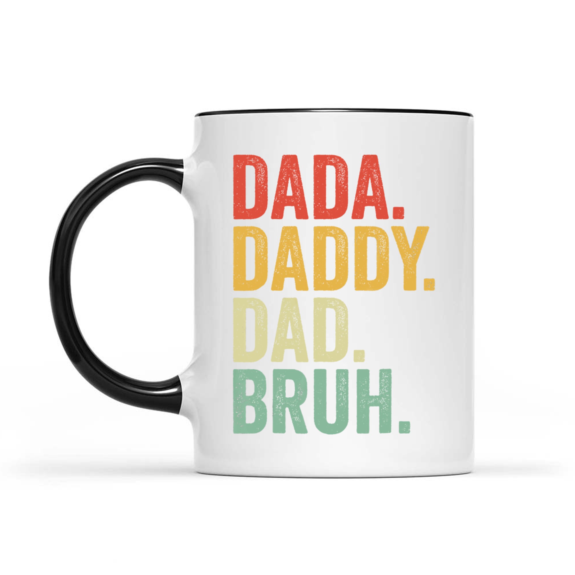 Men Dada Daddy Dad Bruh Fathers Day Vintage Funny Father Mug