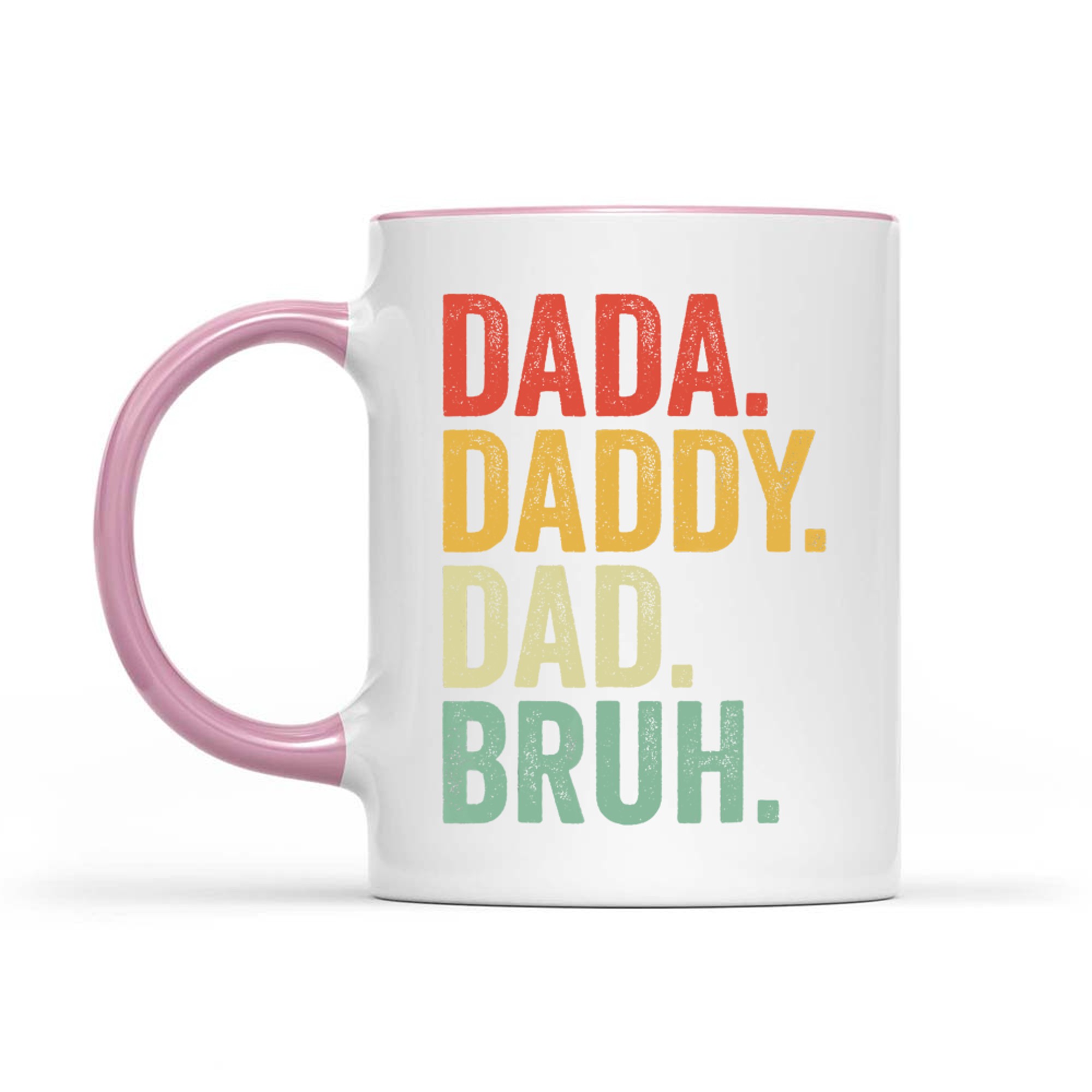 Men Dada Daddy Dad Bruh Fathers Day Vintage Funny Father Mug