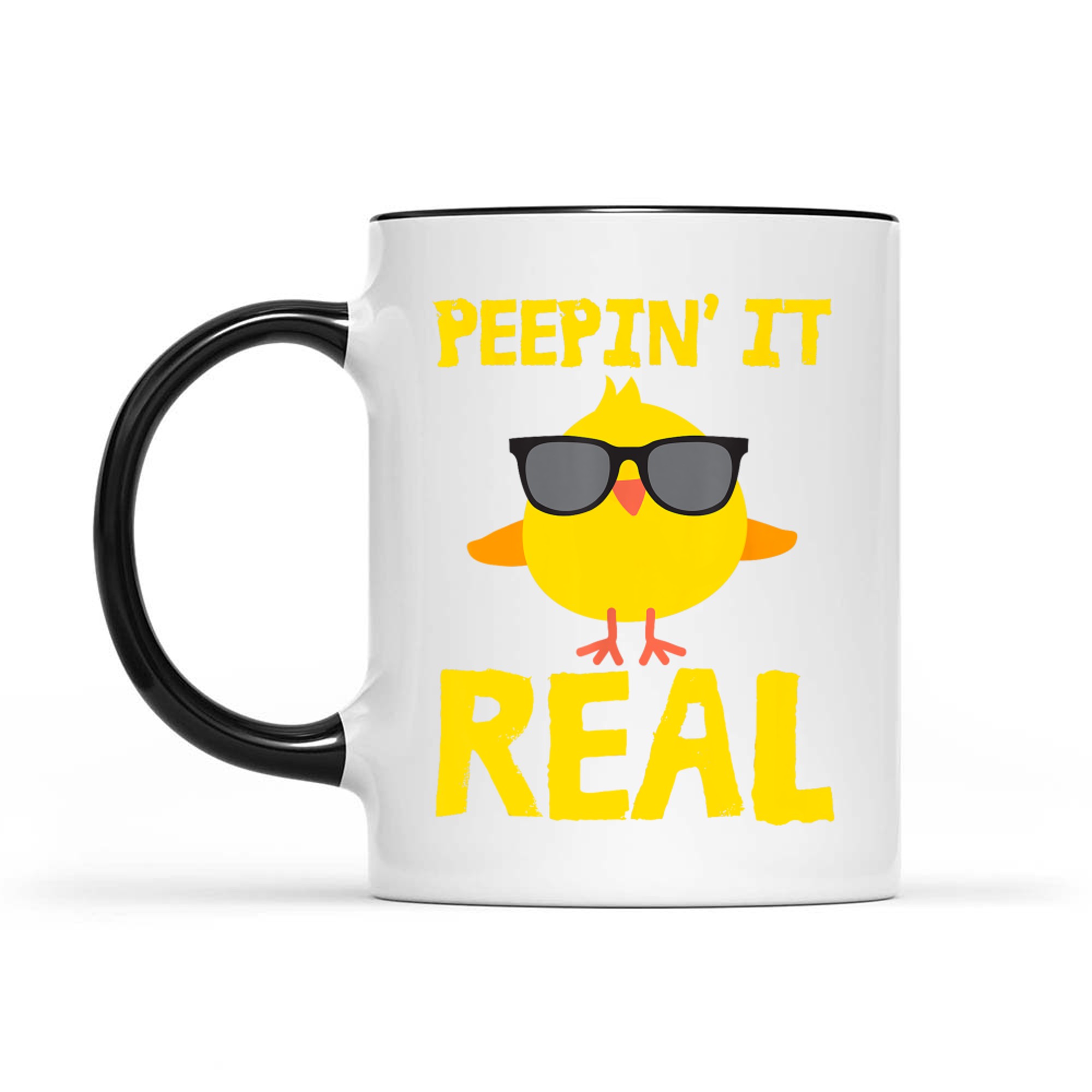 Peepin' It Real Funny Cool Chick Peep Chickens Easter Pun Mug