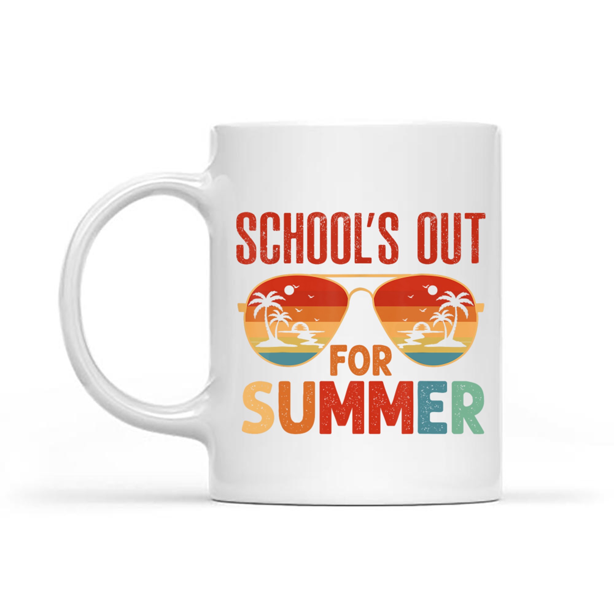 School's Out For Summer Last Day Of School Mug