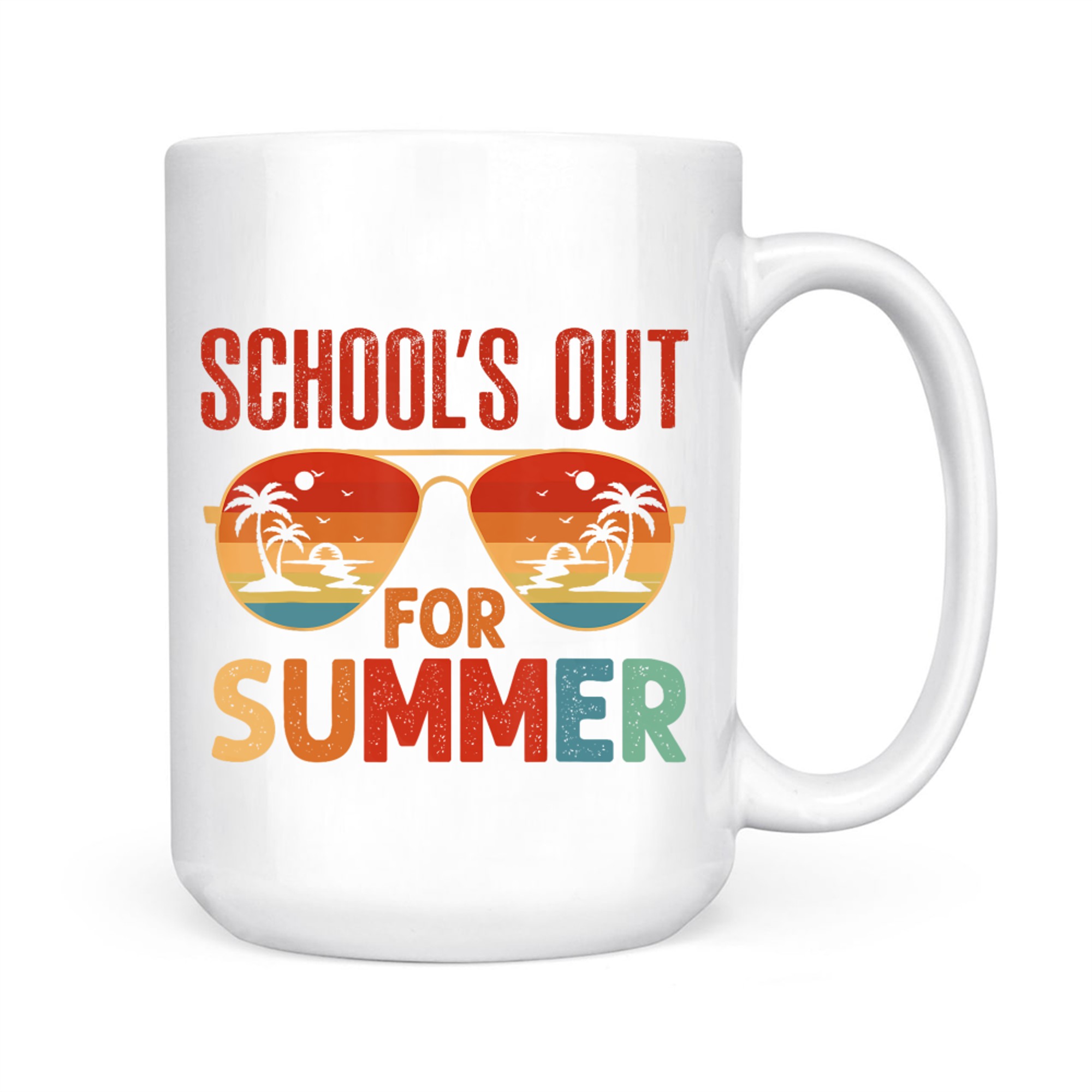 School's Out For Summer Last Day Of School Mug