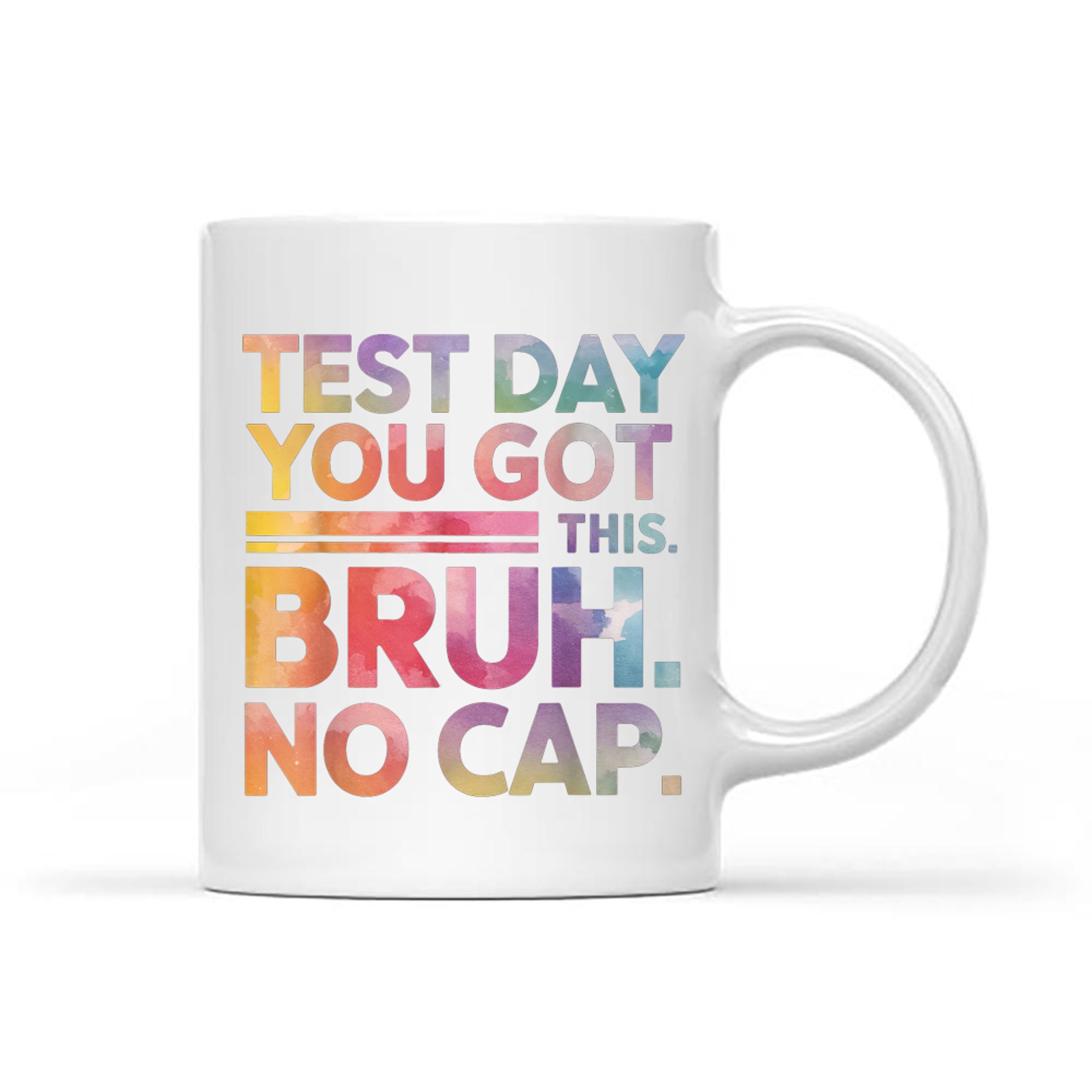 Test Day Teacher Bruh Funny Mug