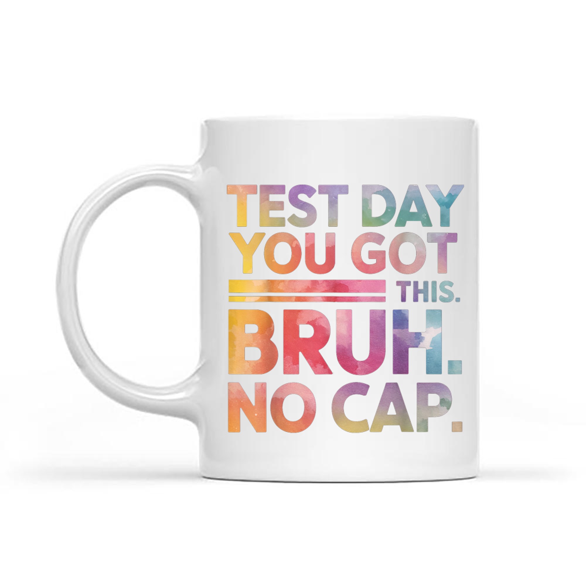 Test Day Teacher Bruh Funny Mug