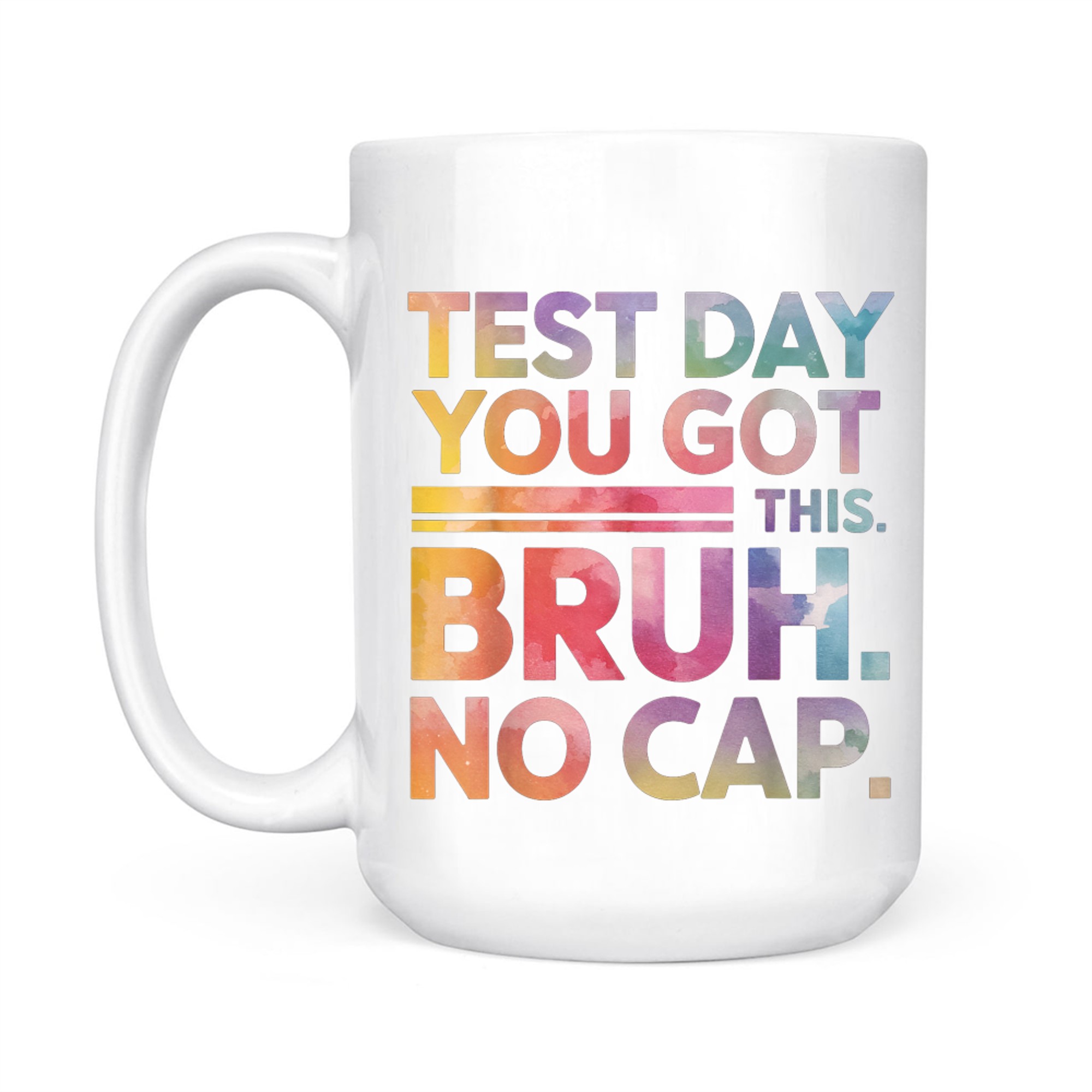 Test Day Teacher Bruh Funny Mug