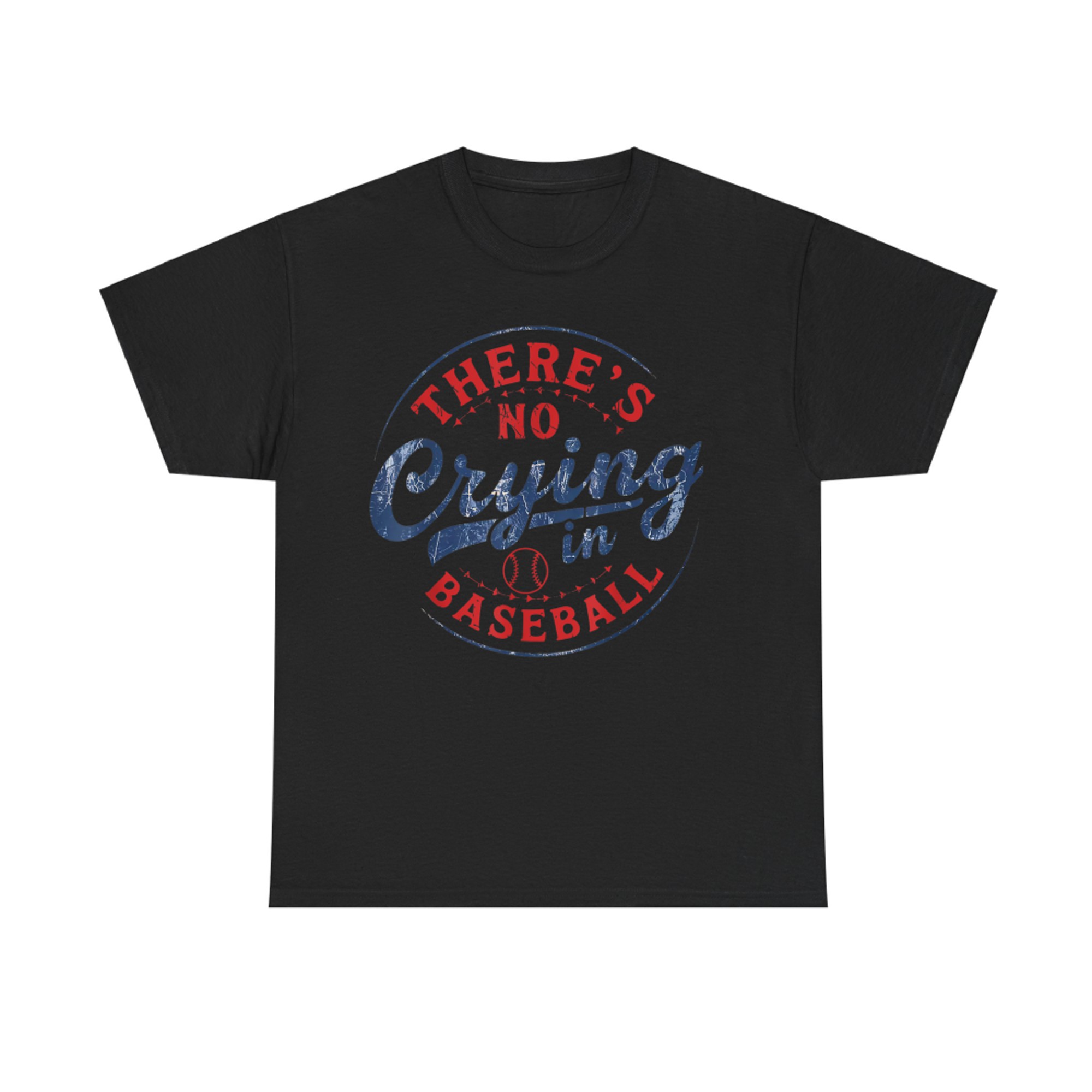 There Is No Crying In Baseball Funny Game Day Baseball Mom T-Shirt