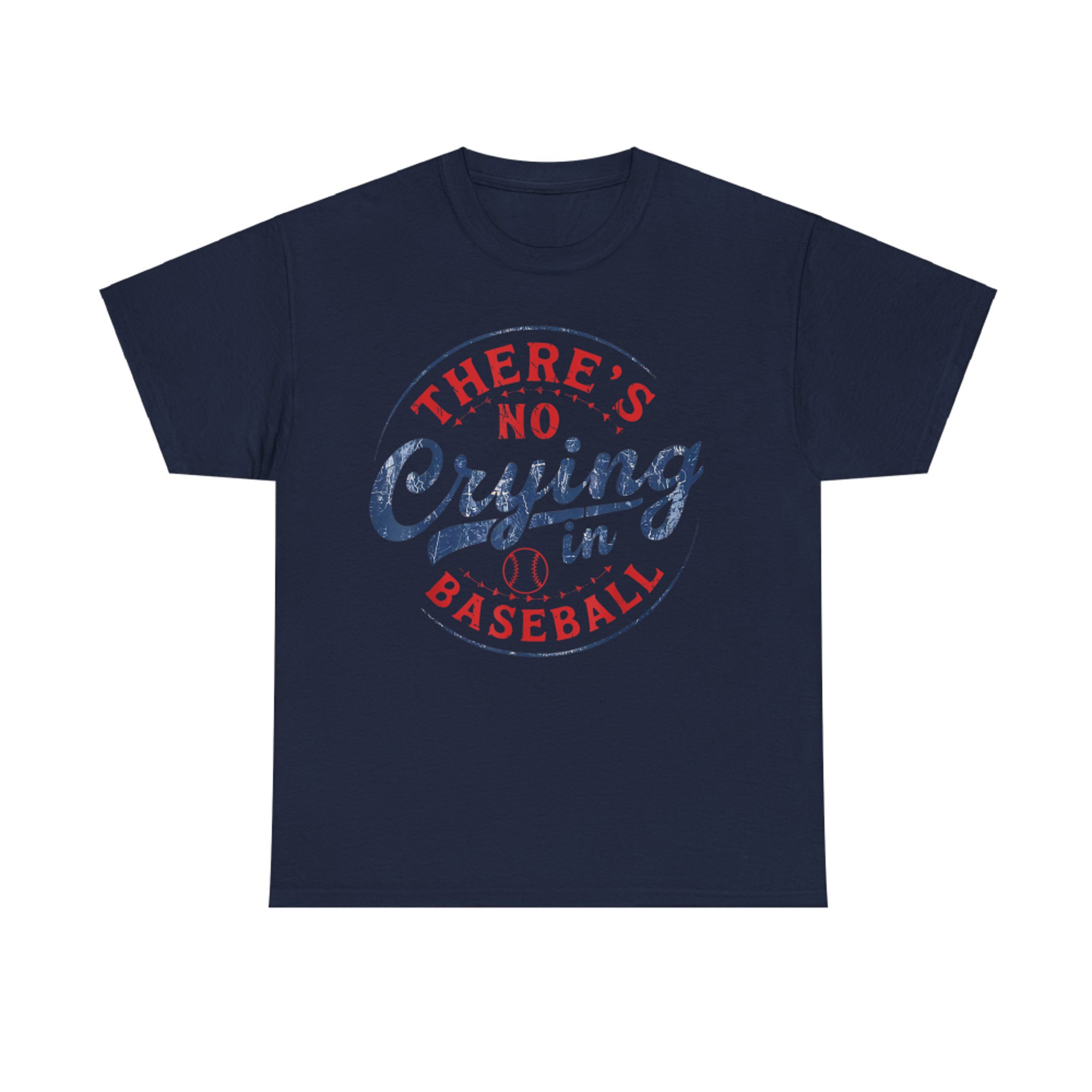 There Is No Crying In Baseball Funny Game Day Baseball Mom T-Shirt