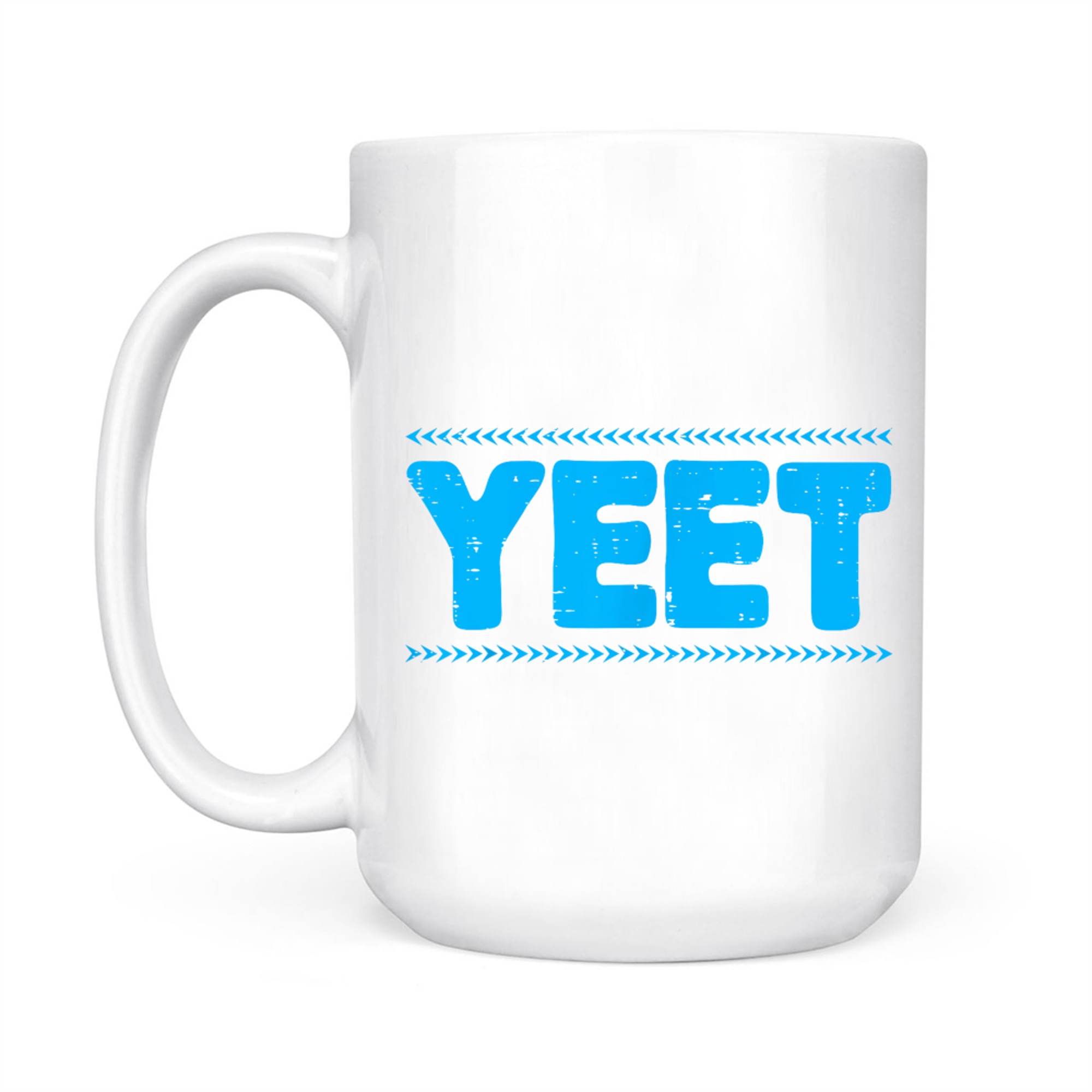 Yeet Funny Saying Quote Slang Mug