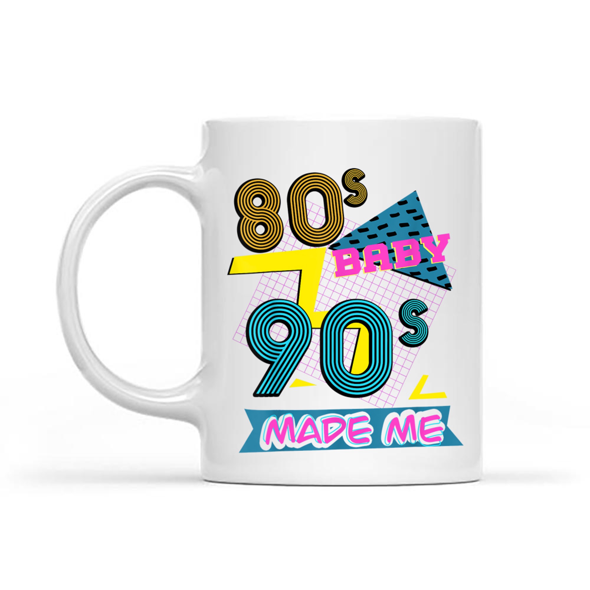 80s Baby 90s Made Me Retro Nostalgia Mug