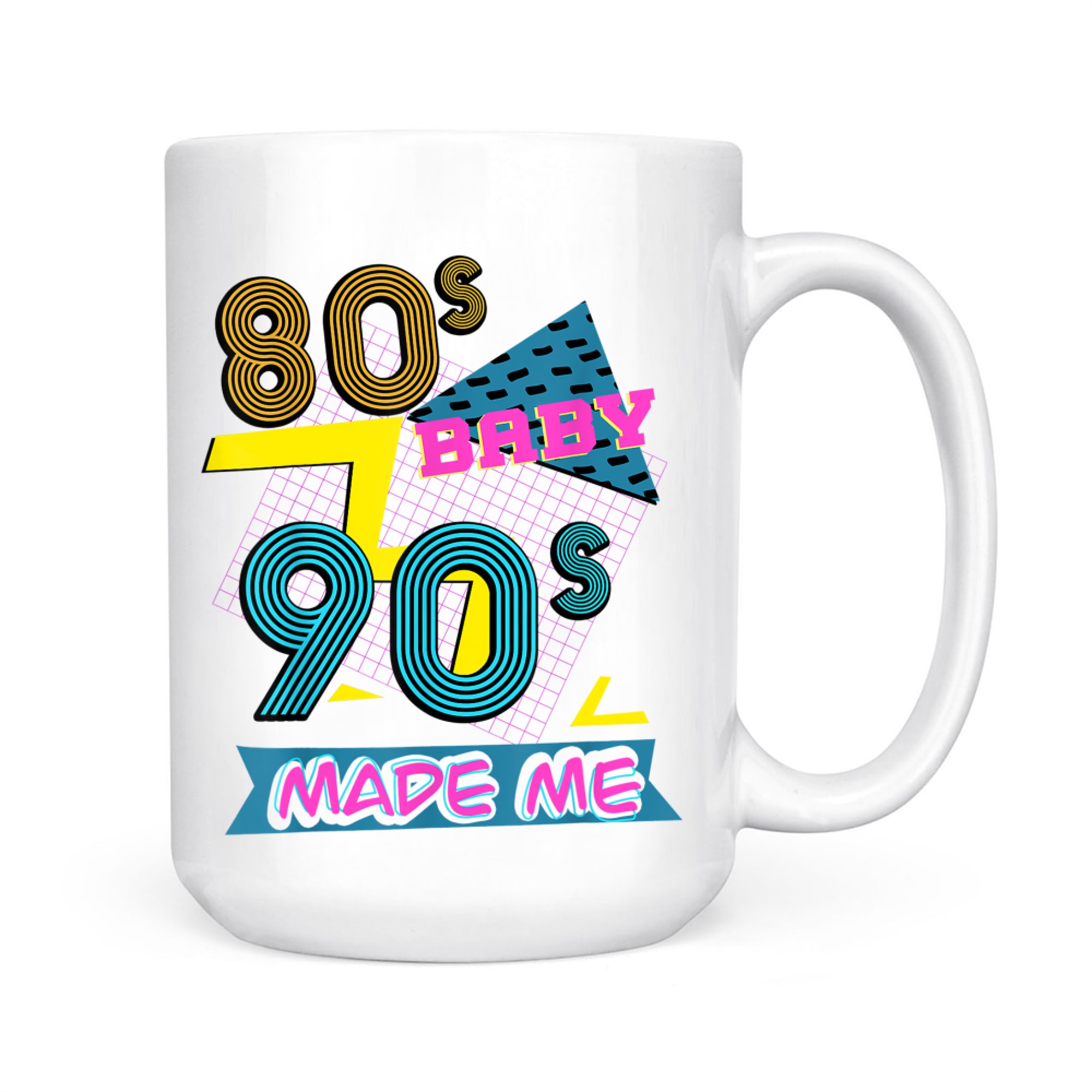 80s Baby 90s Made Me Retro Nostalgia Mug