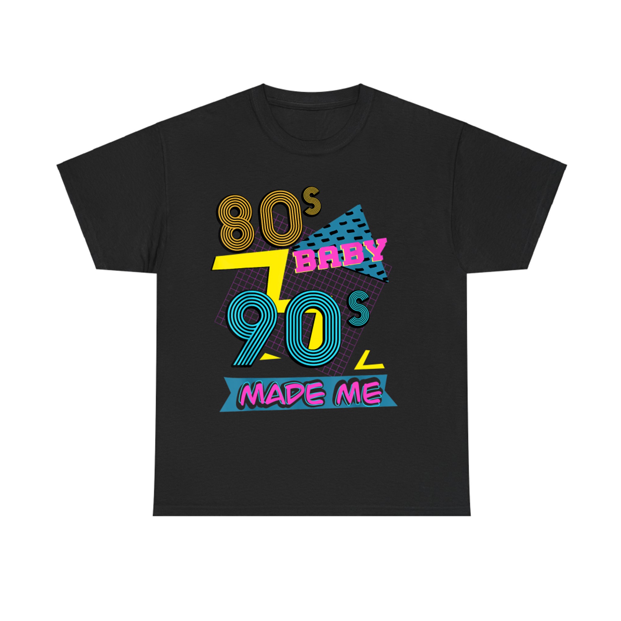 80s Baby 90s Made Me Retro Nostalgia T-Shirt
