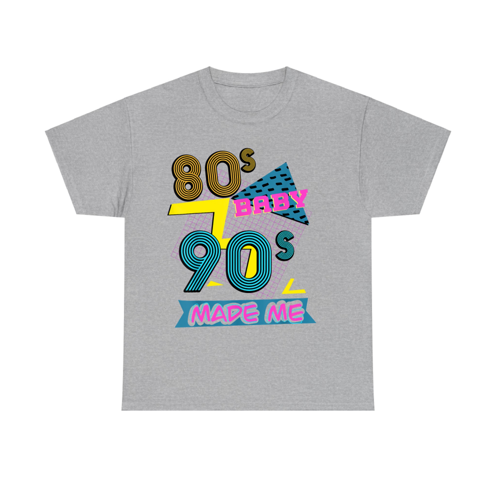 80s Baby 90s Made Me Retro Nostalgia T-Shirt
