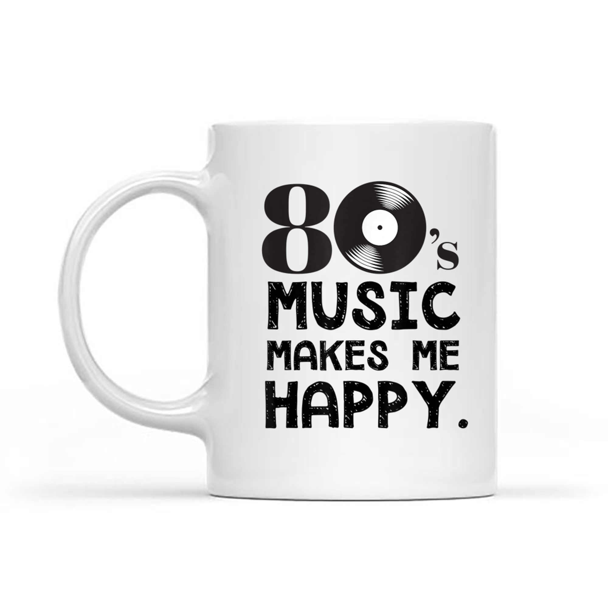 80's Music Makes Me Happy 80s Nostalgia Mug