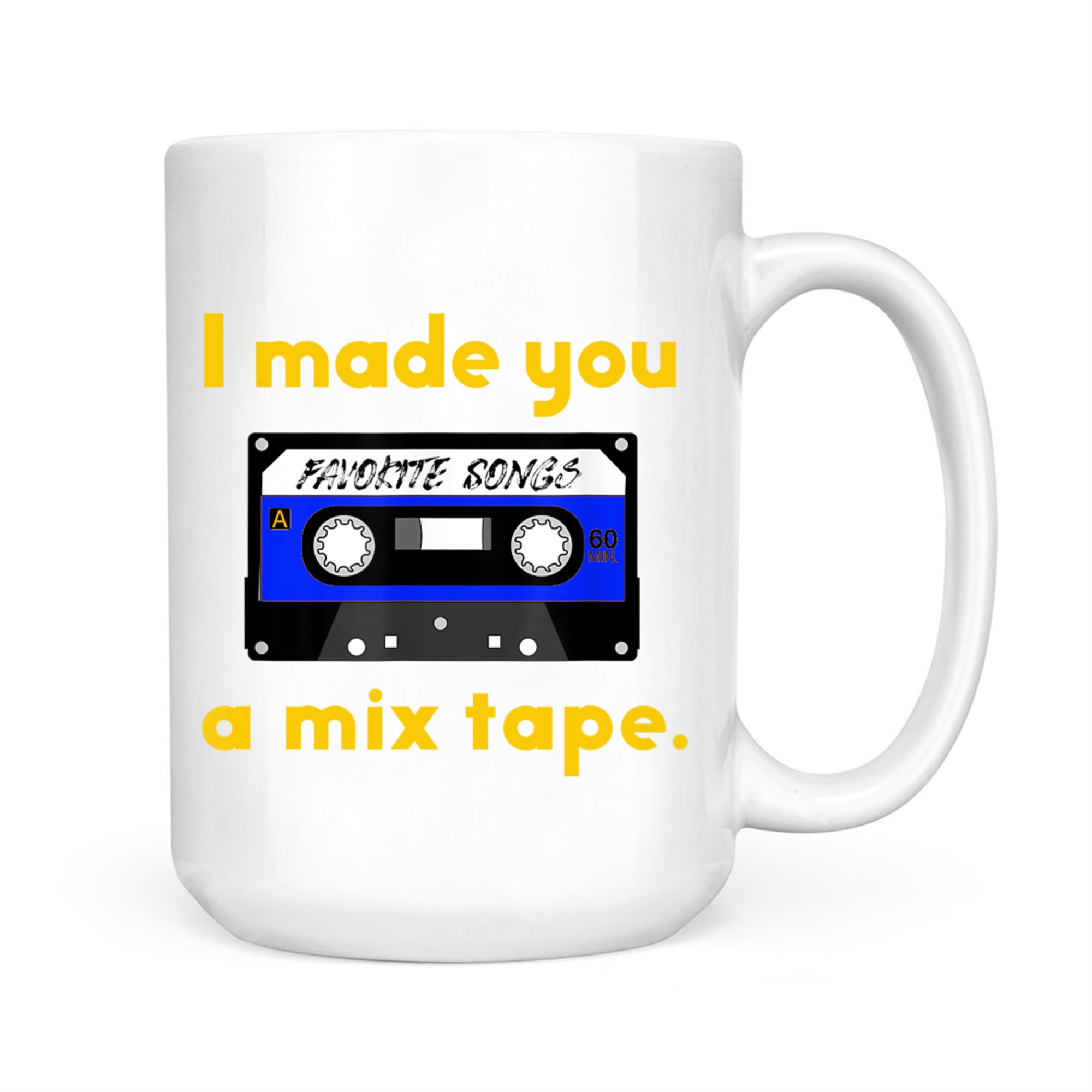 80s Nostalgia I Made You a Mix Tape Mug