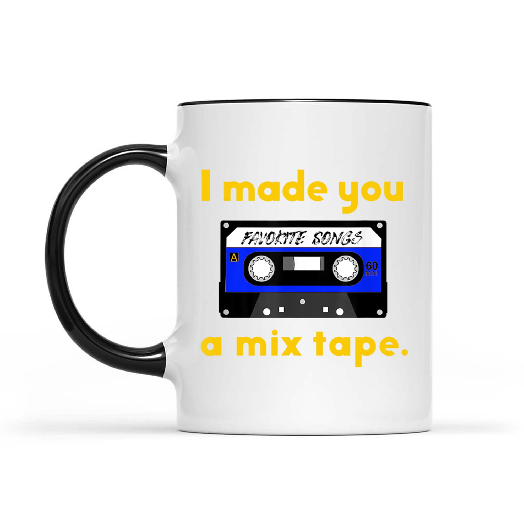 80s Nostalgia I Made You a Mix Tape Mug