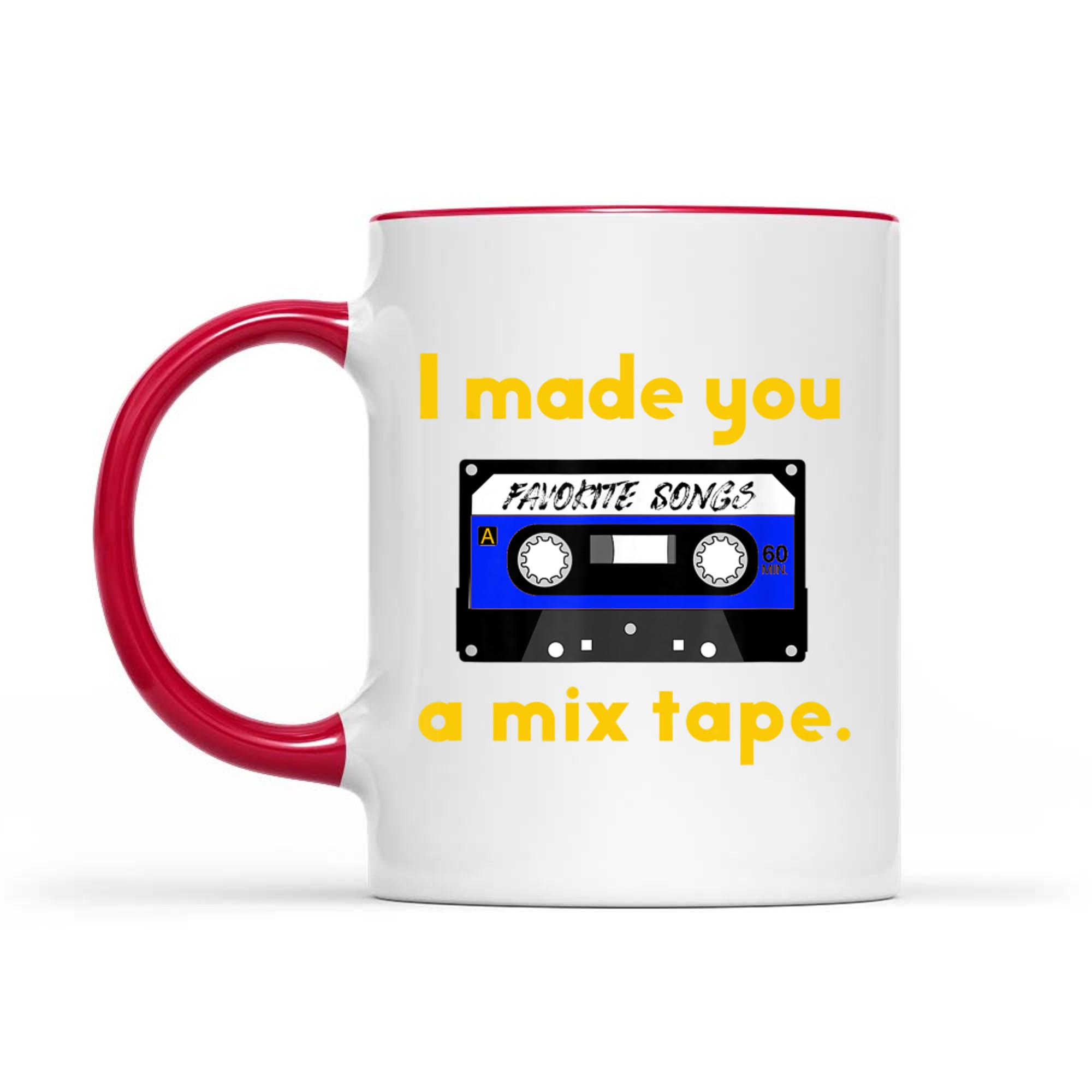 80s Nostalgia I Made You a Mix Tape Mug